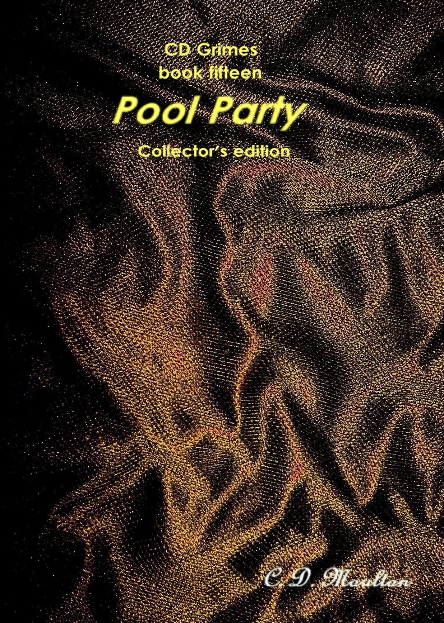 CD Grimes Book sixteen: Pool Party Collector's edition