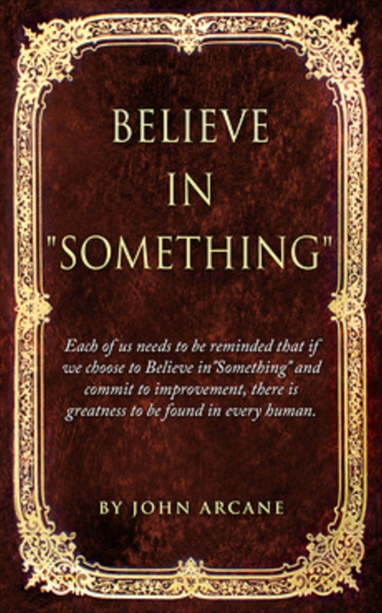 Believe in Something
