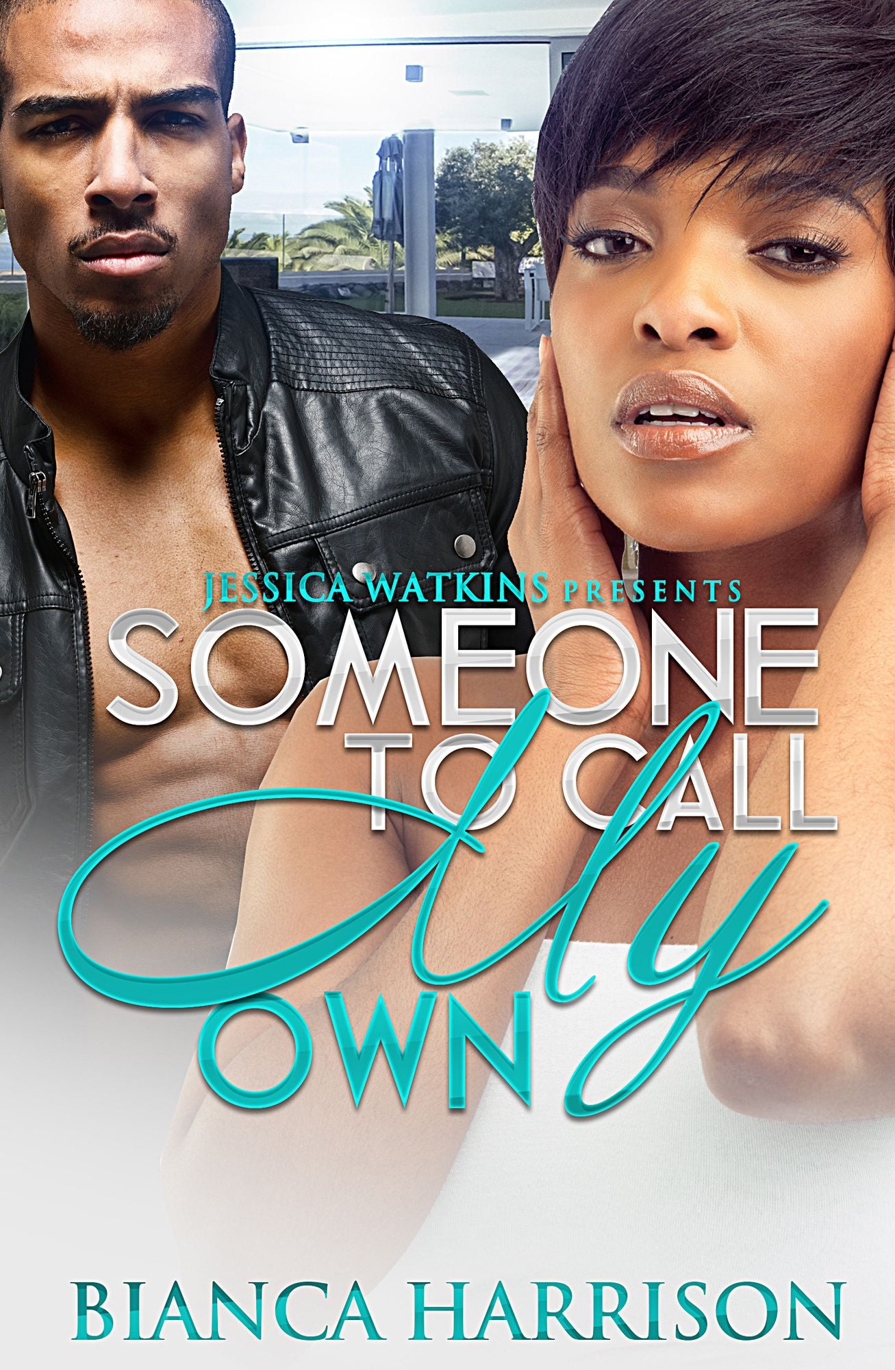 Someone To Call My Own