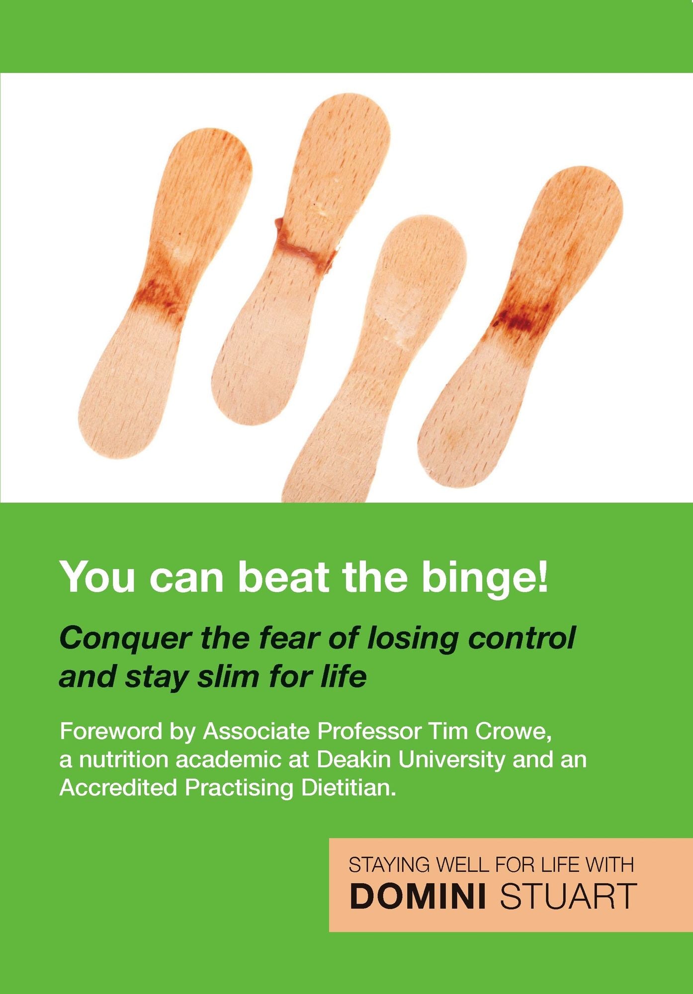 You Can Beat the Binge!: Conquer the fear of losing control and lose weight for life
