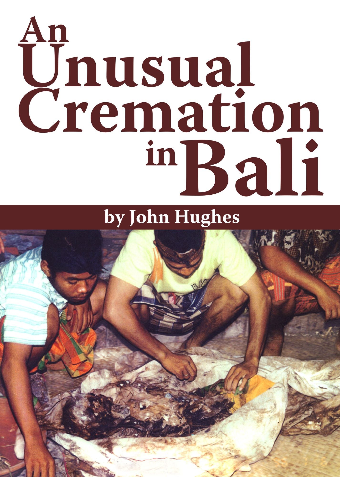 An Unusual Cremation in Bali