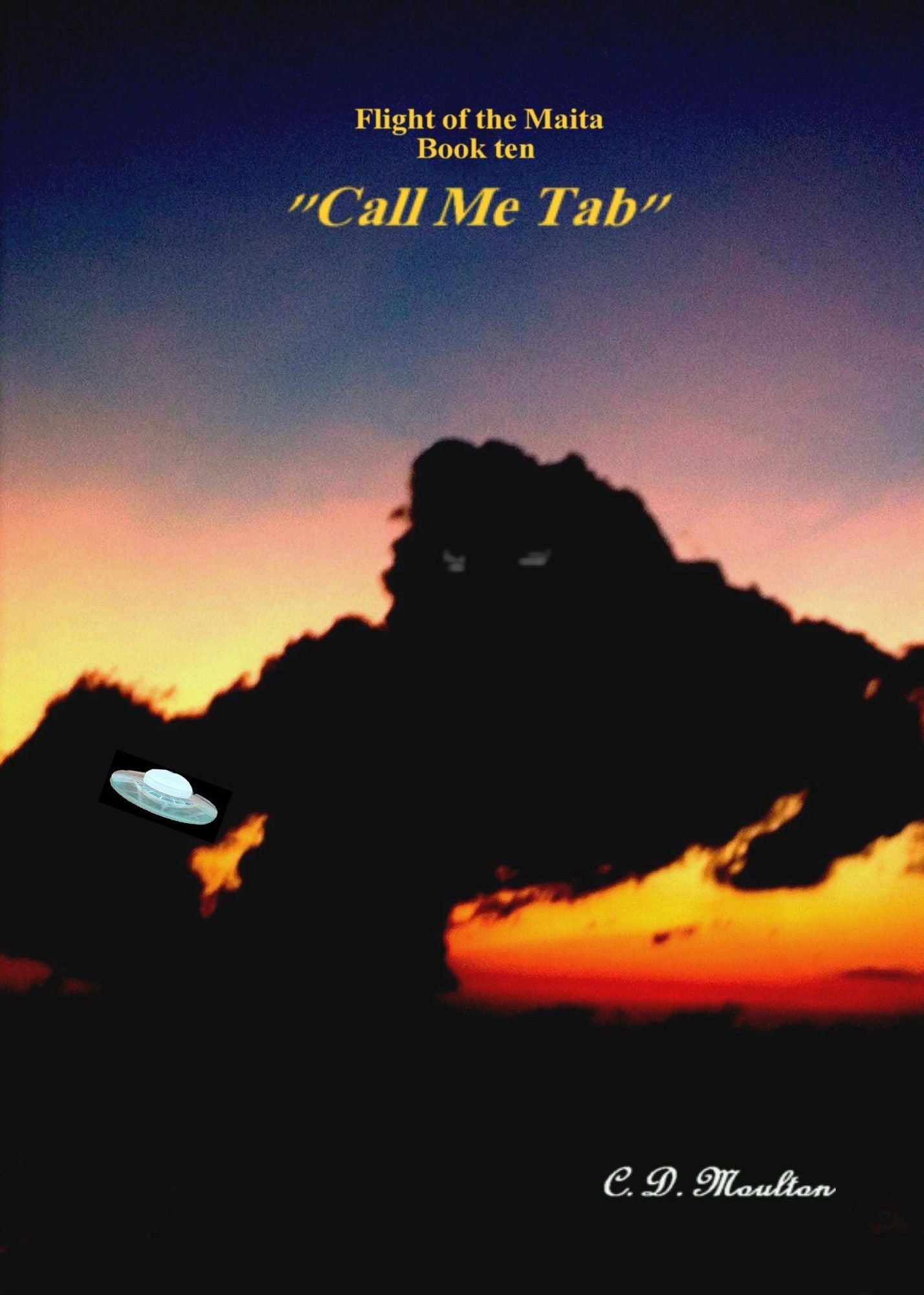 Flight of the Maita Book ten: "Call Me Tab"