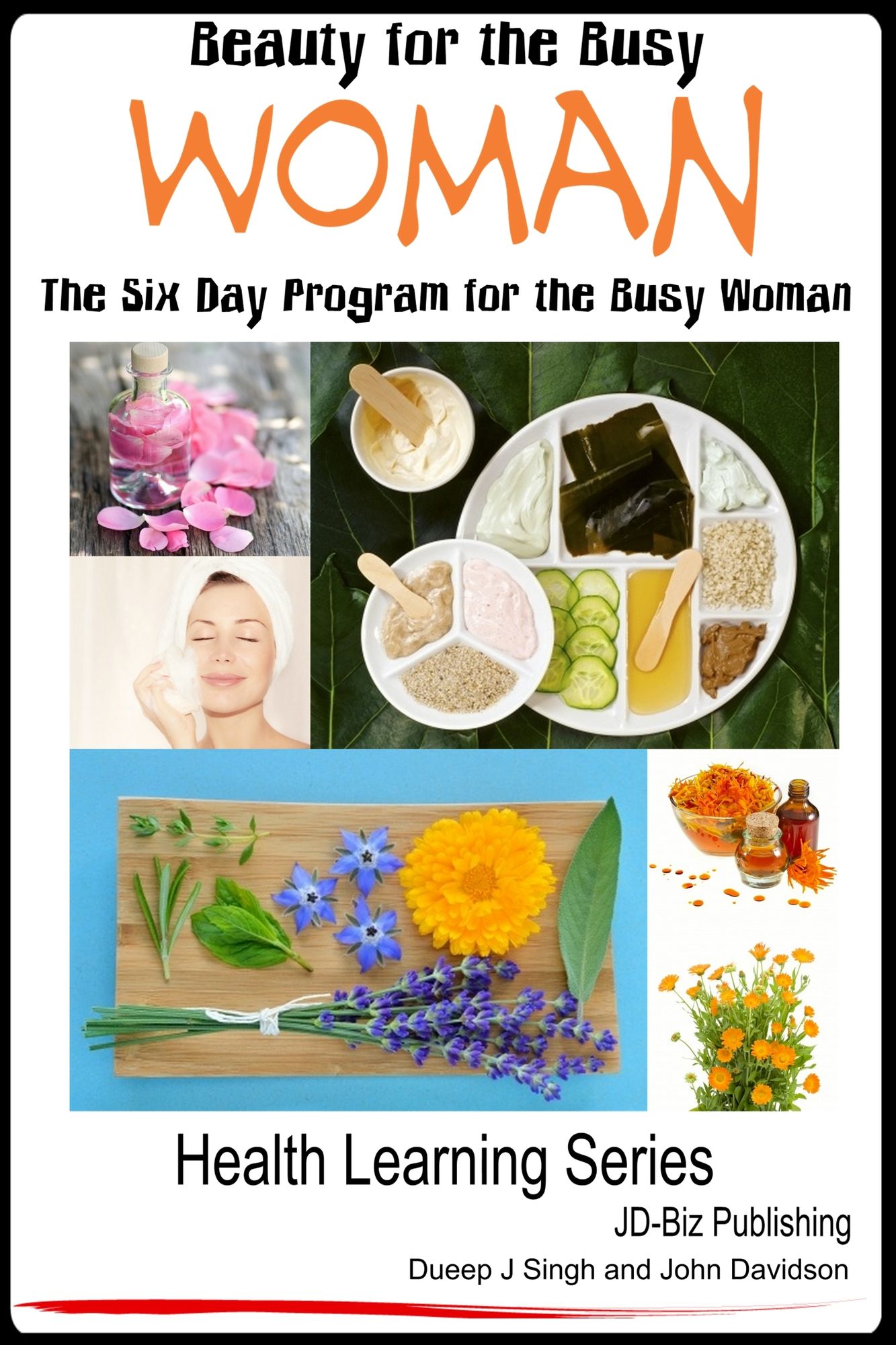 Beauty for the Busy Woman: The Six Day Program for the Busy Woman
