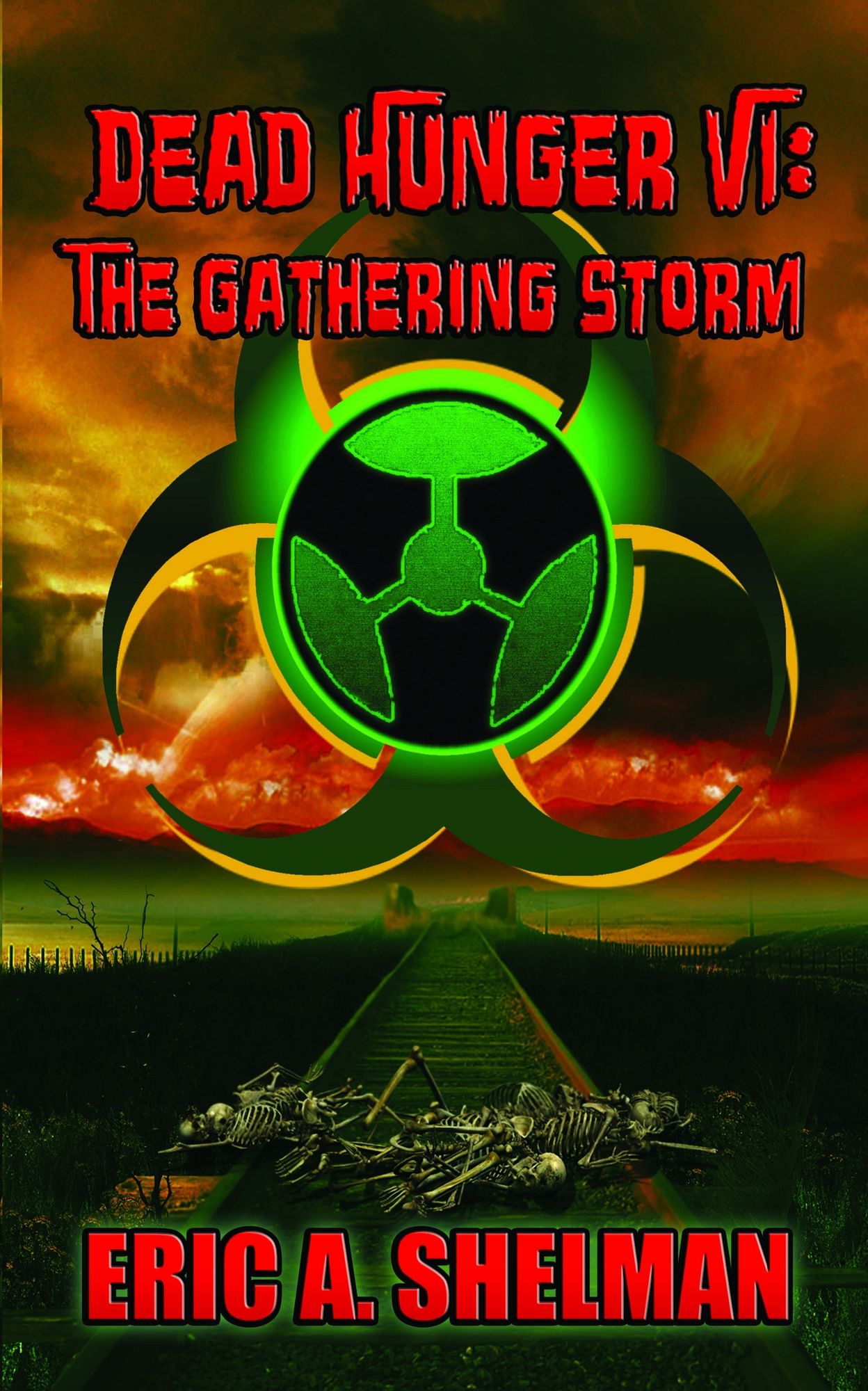 Dead Hunger VI: The Gathering Storm