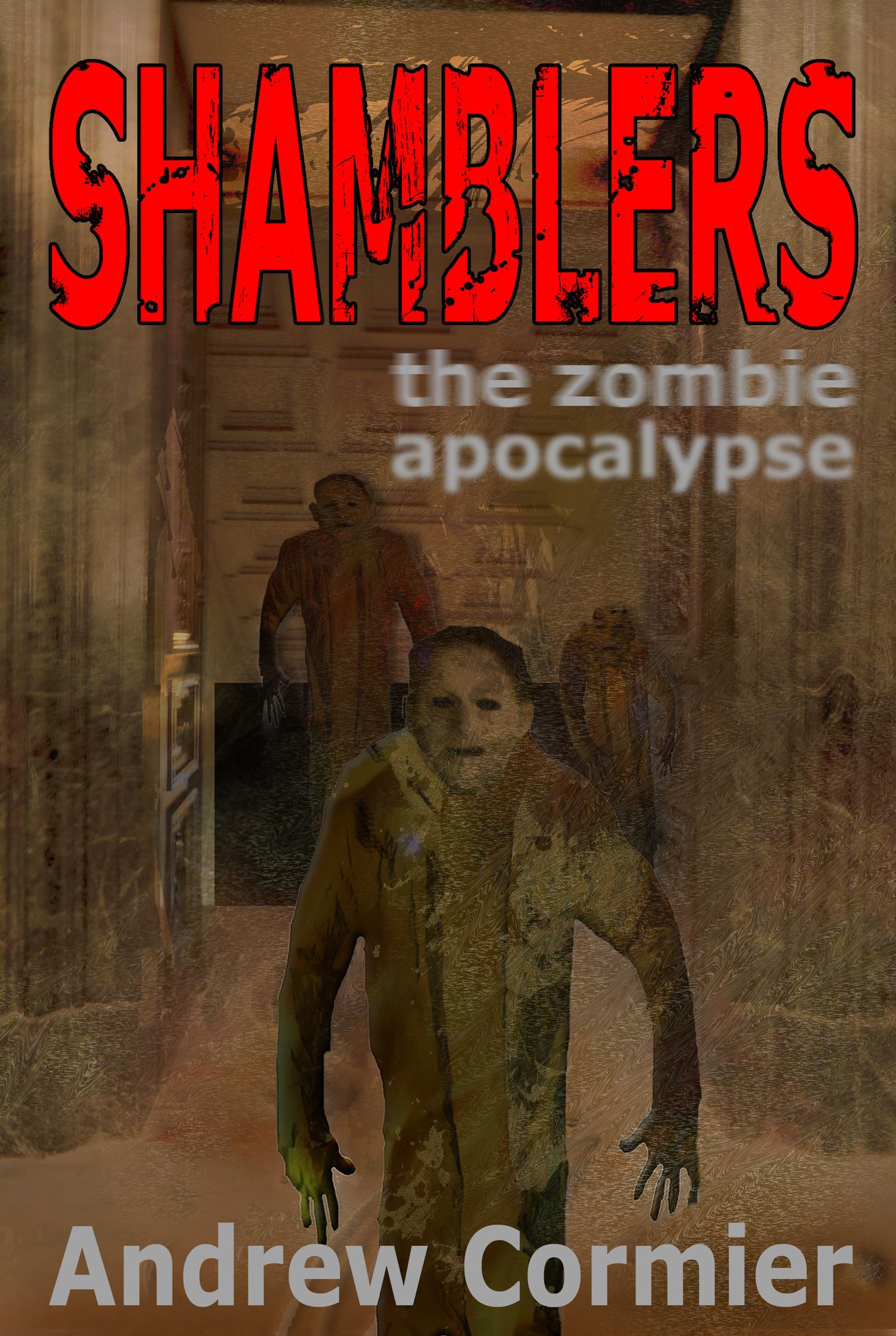 Shamblers: the zombie apocalypse