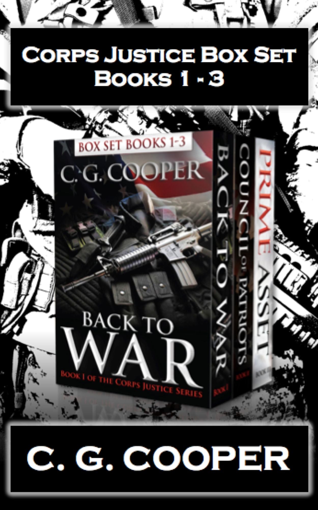 Corps Justice Boxed Set: Books 1-3: Back to War, Council of Patriots, Prime Asset