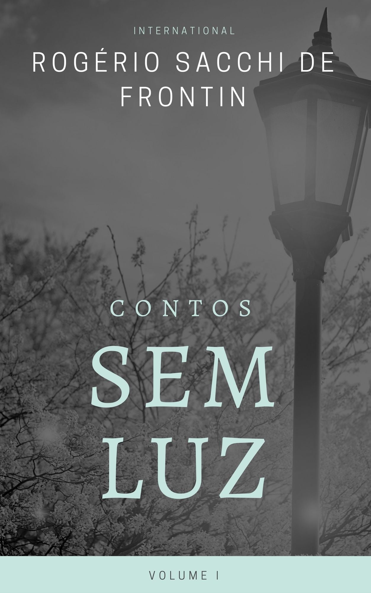 Contos sem luz: Volume 1