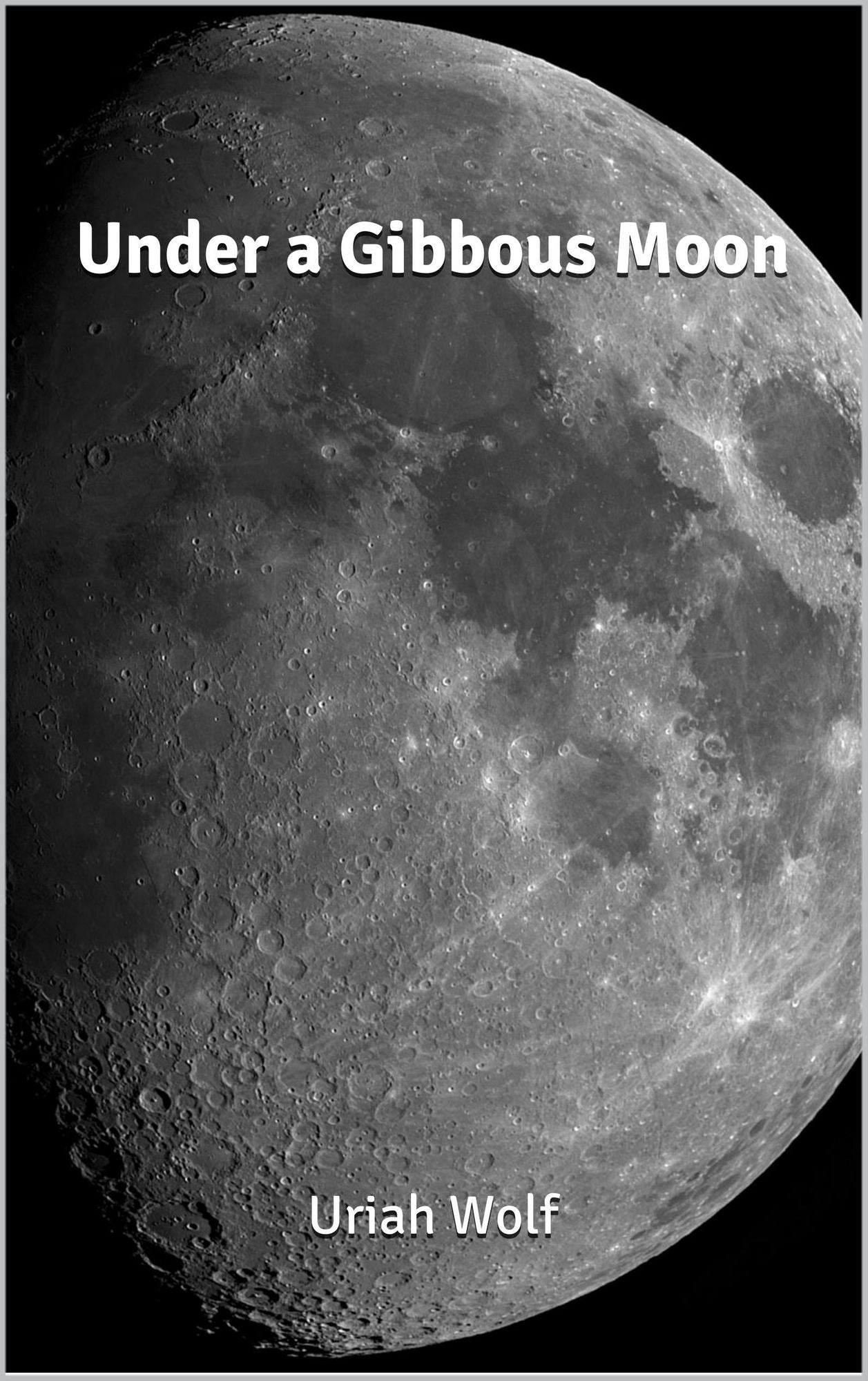 Under a Gibbous Moon