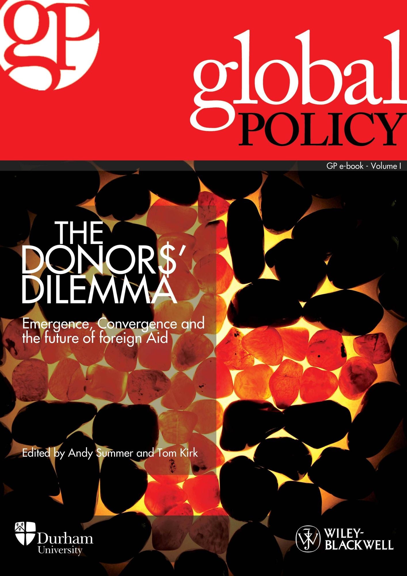 The Donors' Dilemma: Emergence, Convergence and the Future of Foreign Aid