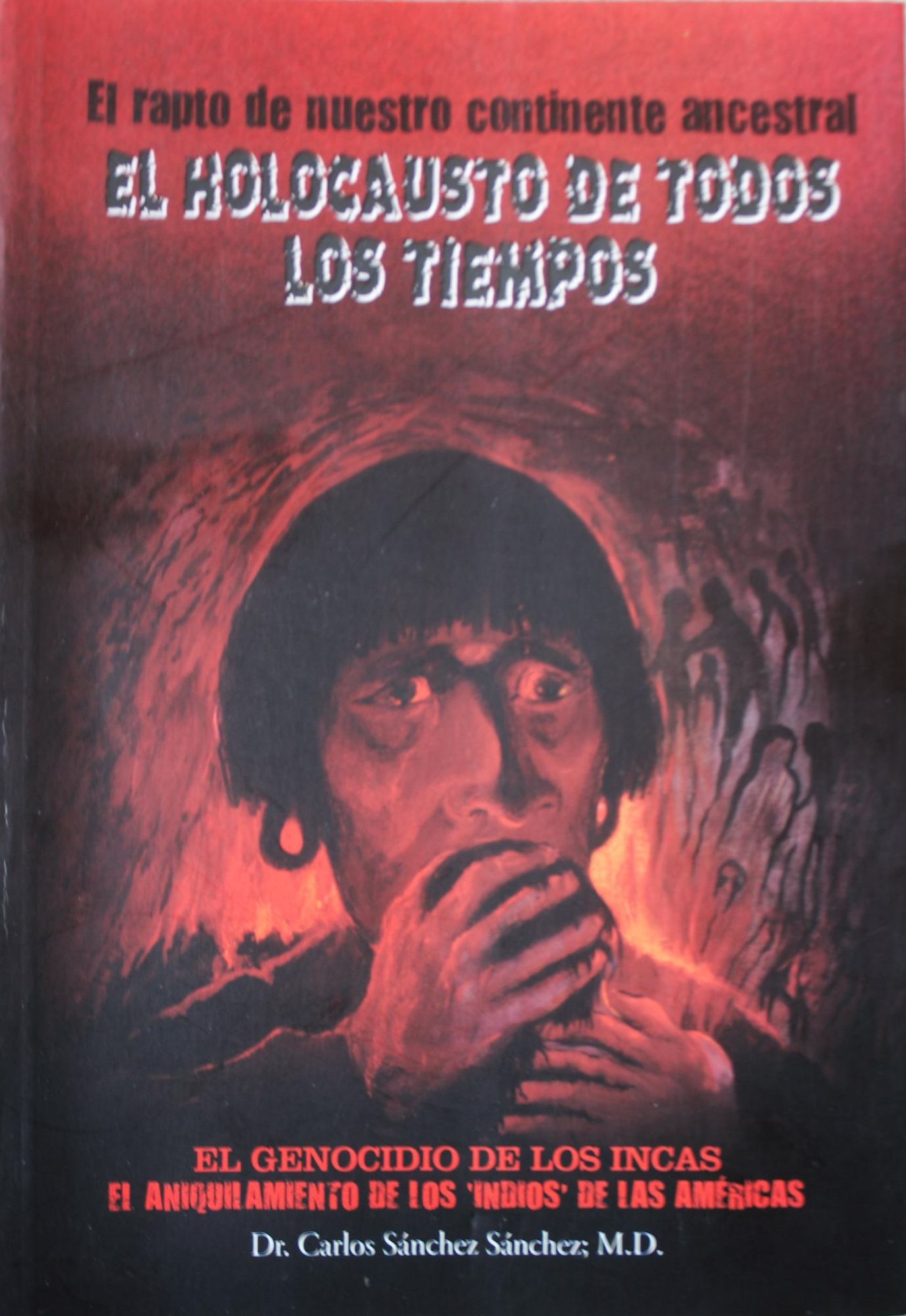 El Holocausto de Todos los Tiempos