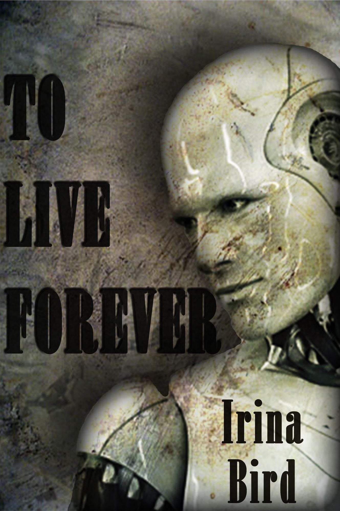 To Live Forever