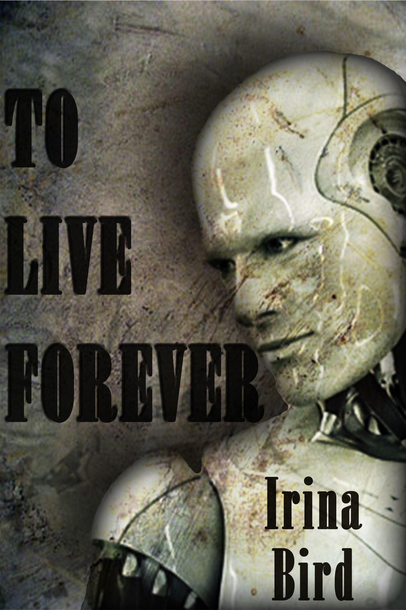 To Live Forever