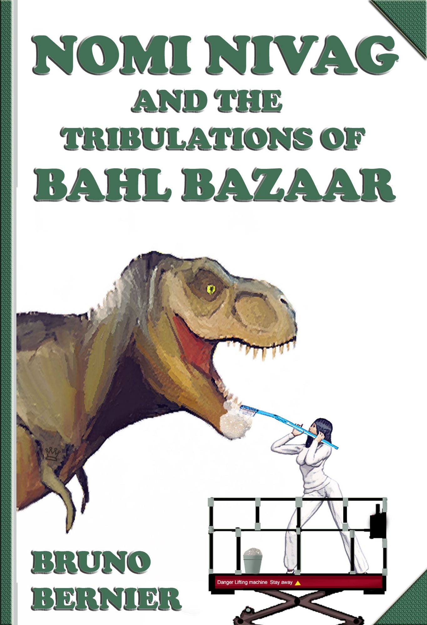 Nomi Nivag and the Tribulations of Bahl Bazaar