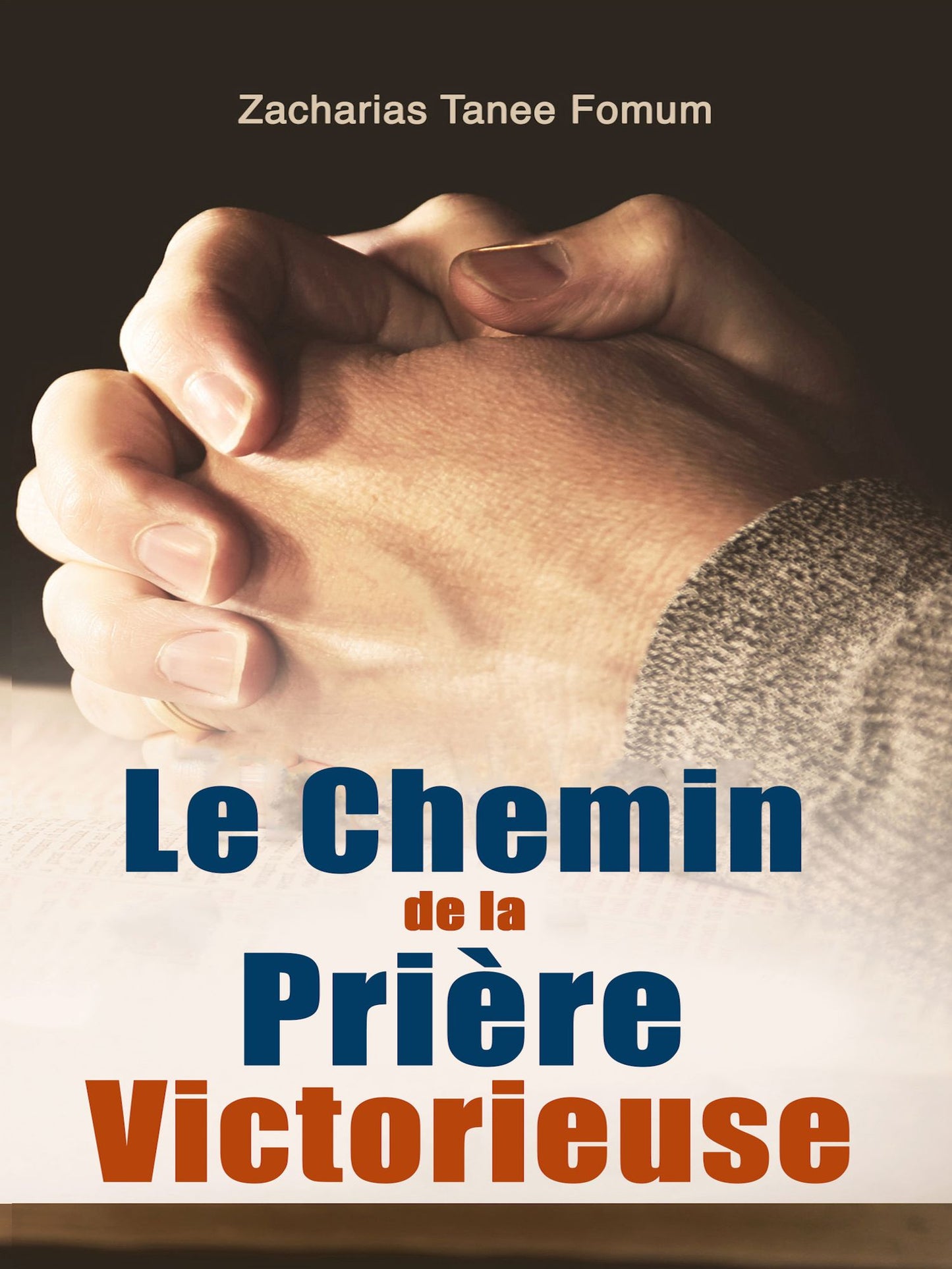 Le Chemin De La Prière Victorieuse