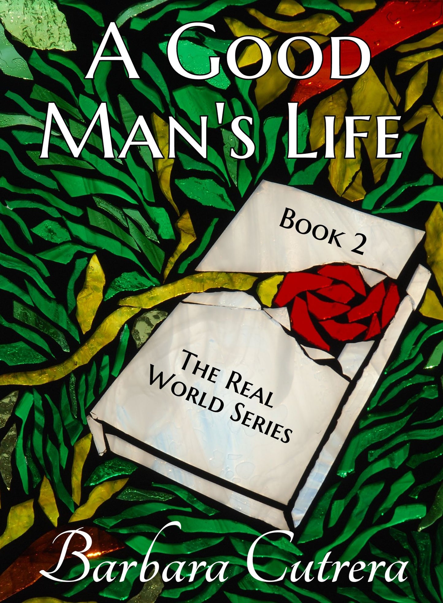 A Good Man's Life