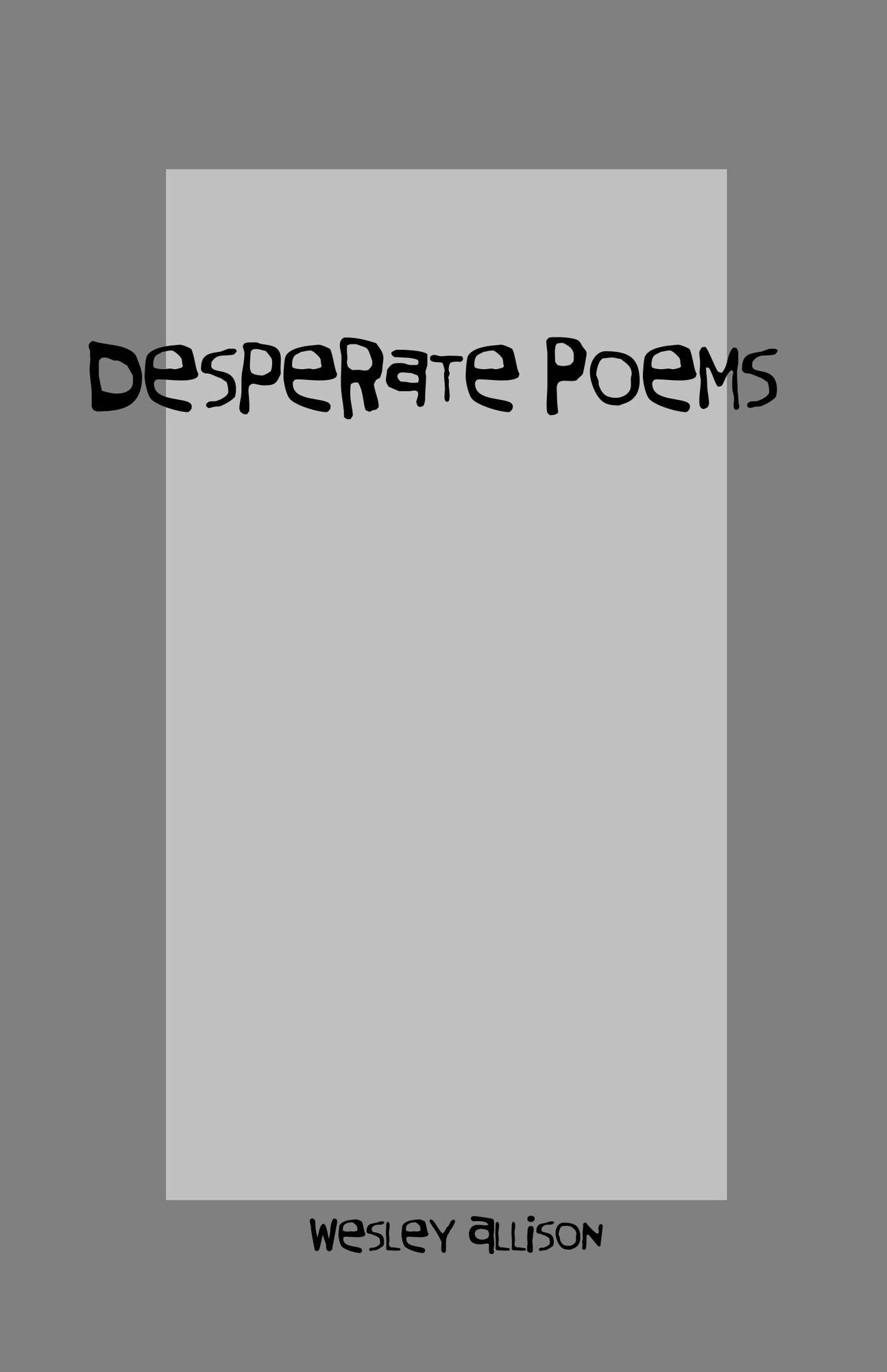 Desperate Poems
