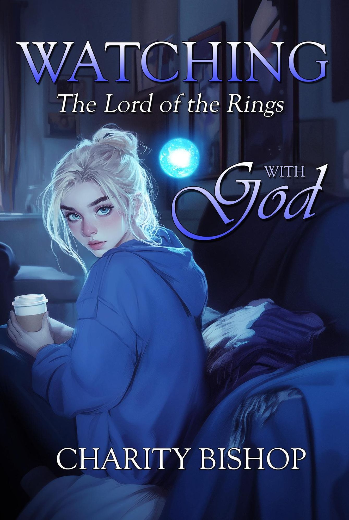 Watching The Lord of the Rings With God