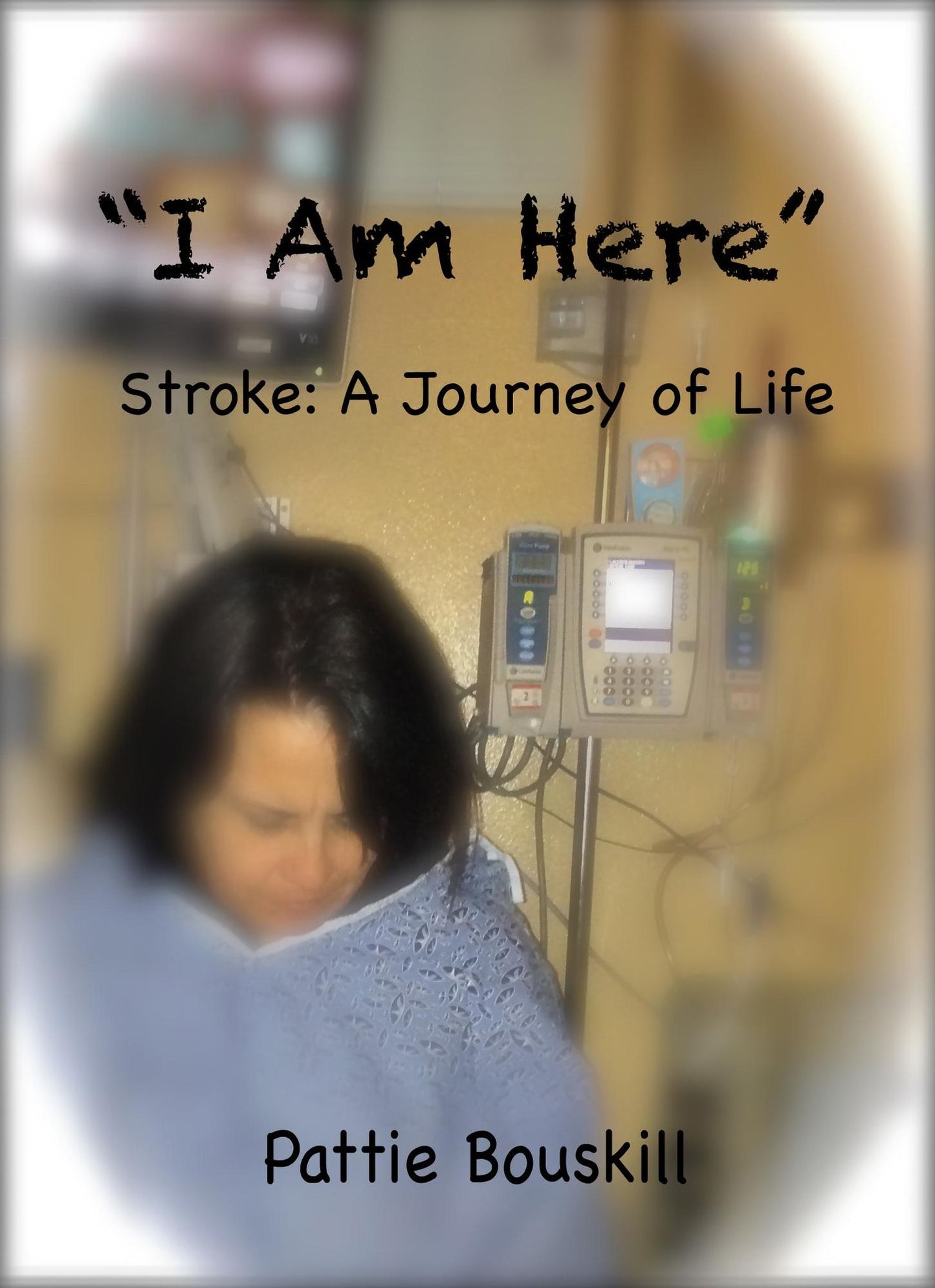"I Am Here" Stroke: A Journey of Life