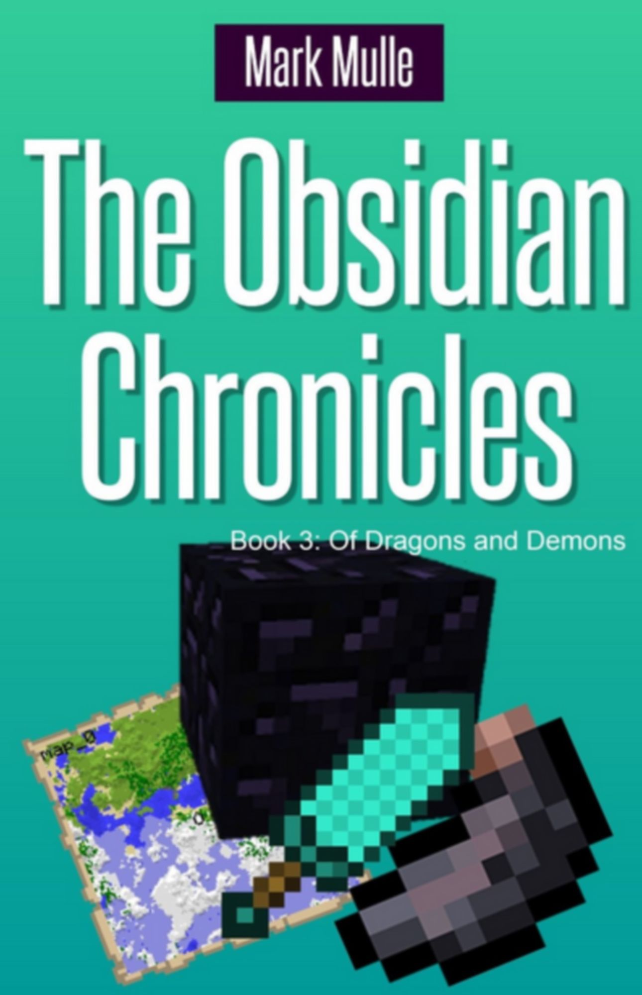 The Obsidian Chronicles, Book 3: Of Dragons and Demons