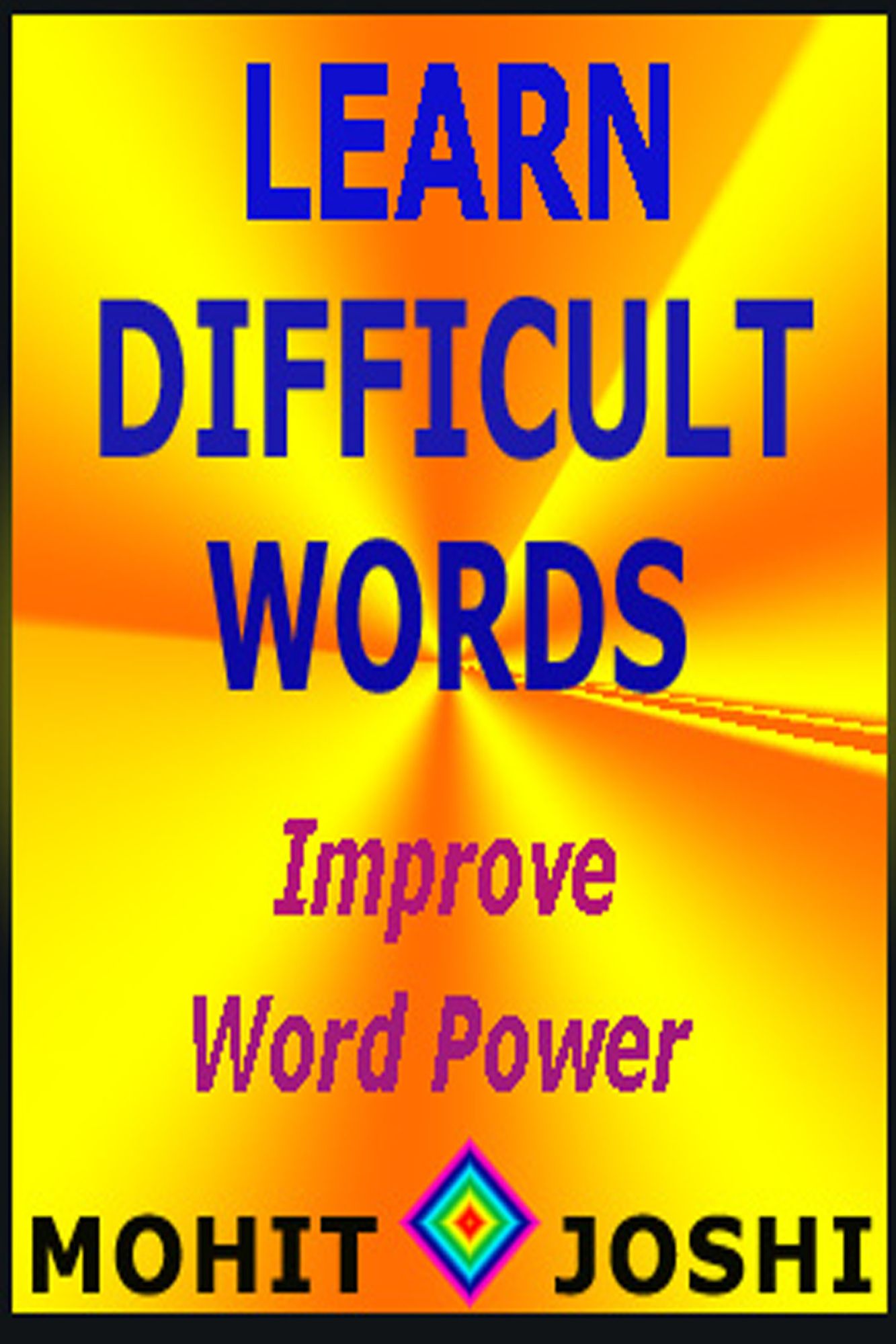 Learn Difficult Words: Improve Word Power