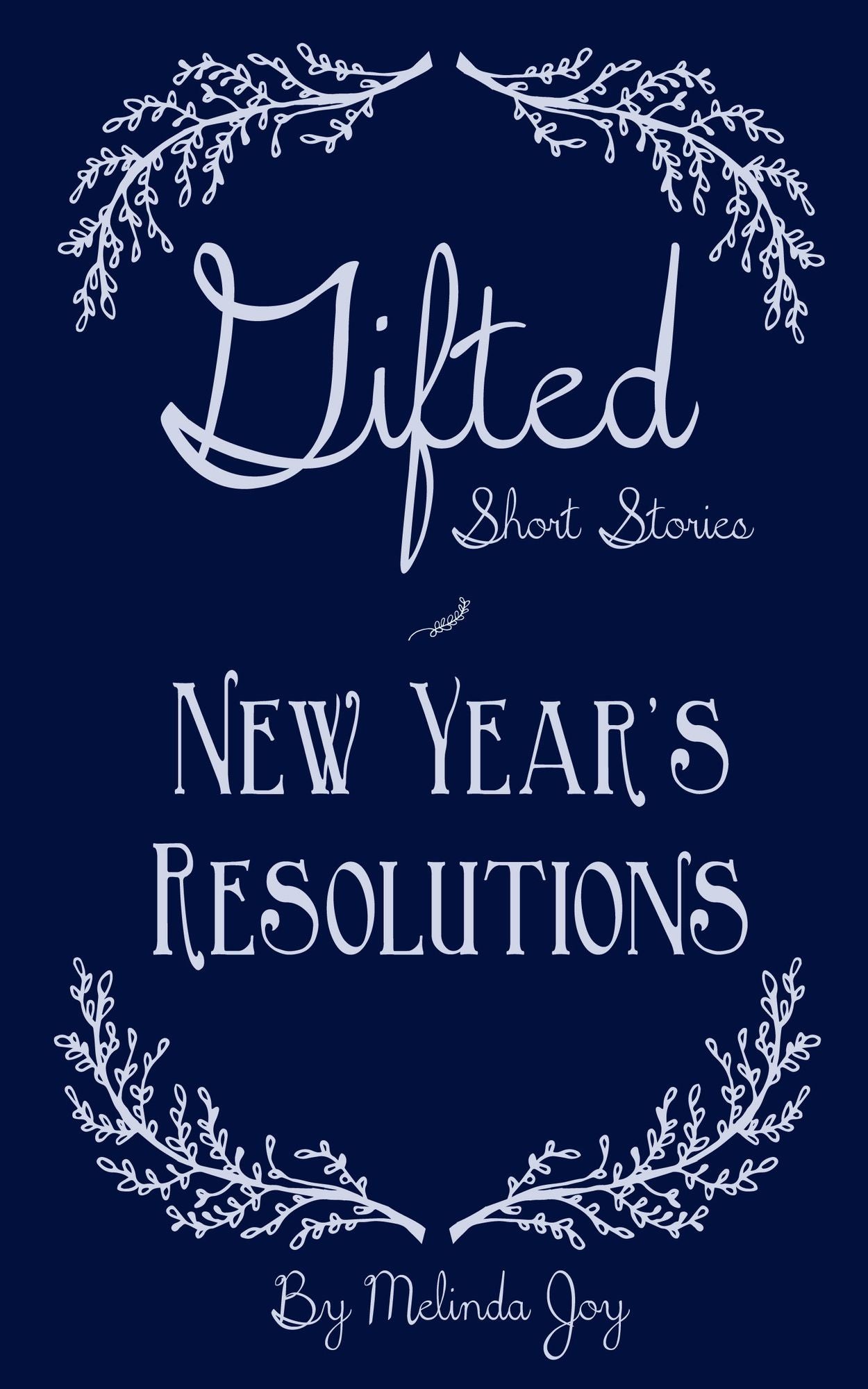 Gifted Short Stories New Year's Resolutions