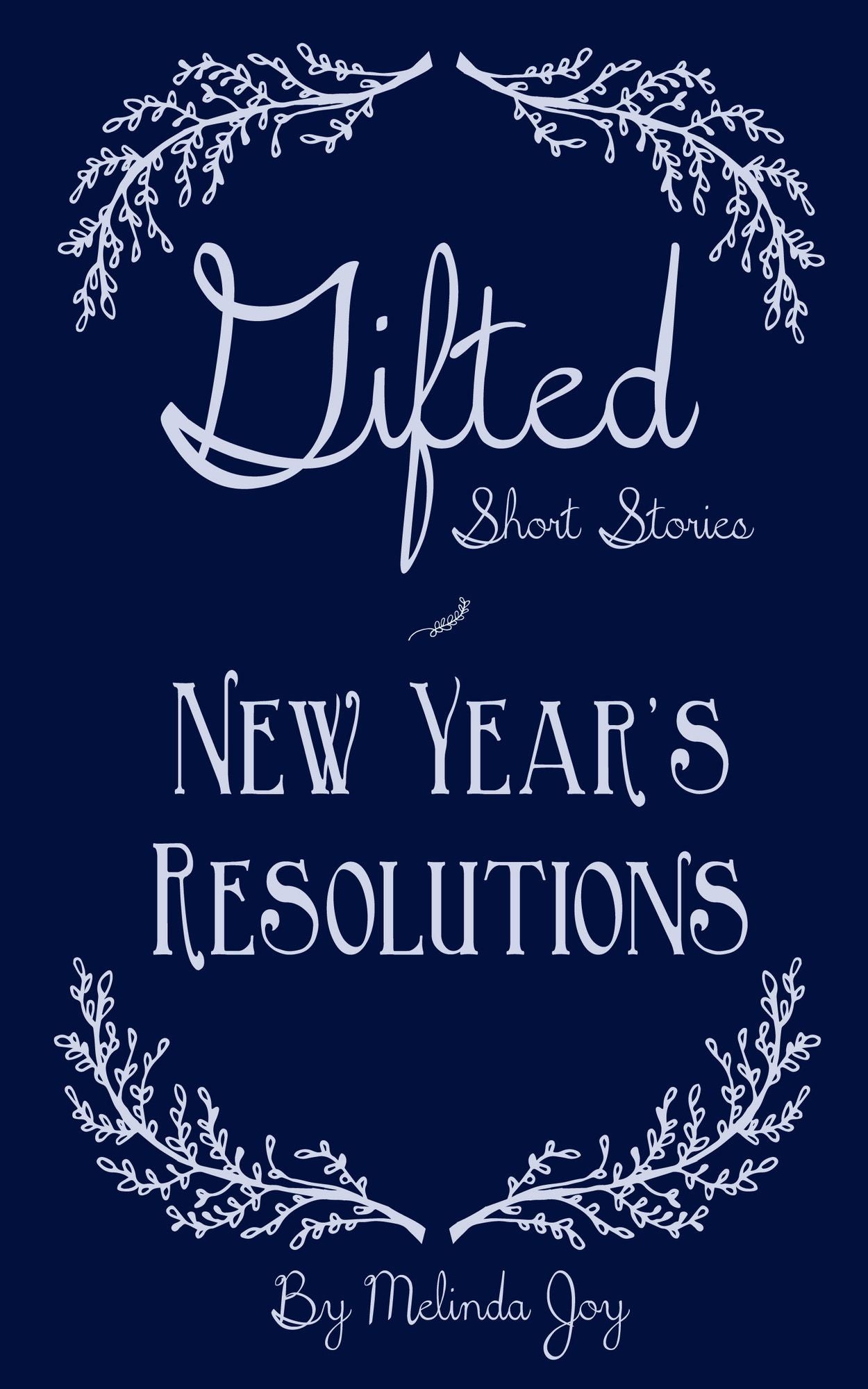 Gifted Short Stories New Year's Resolutions