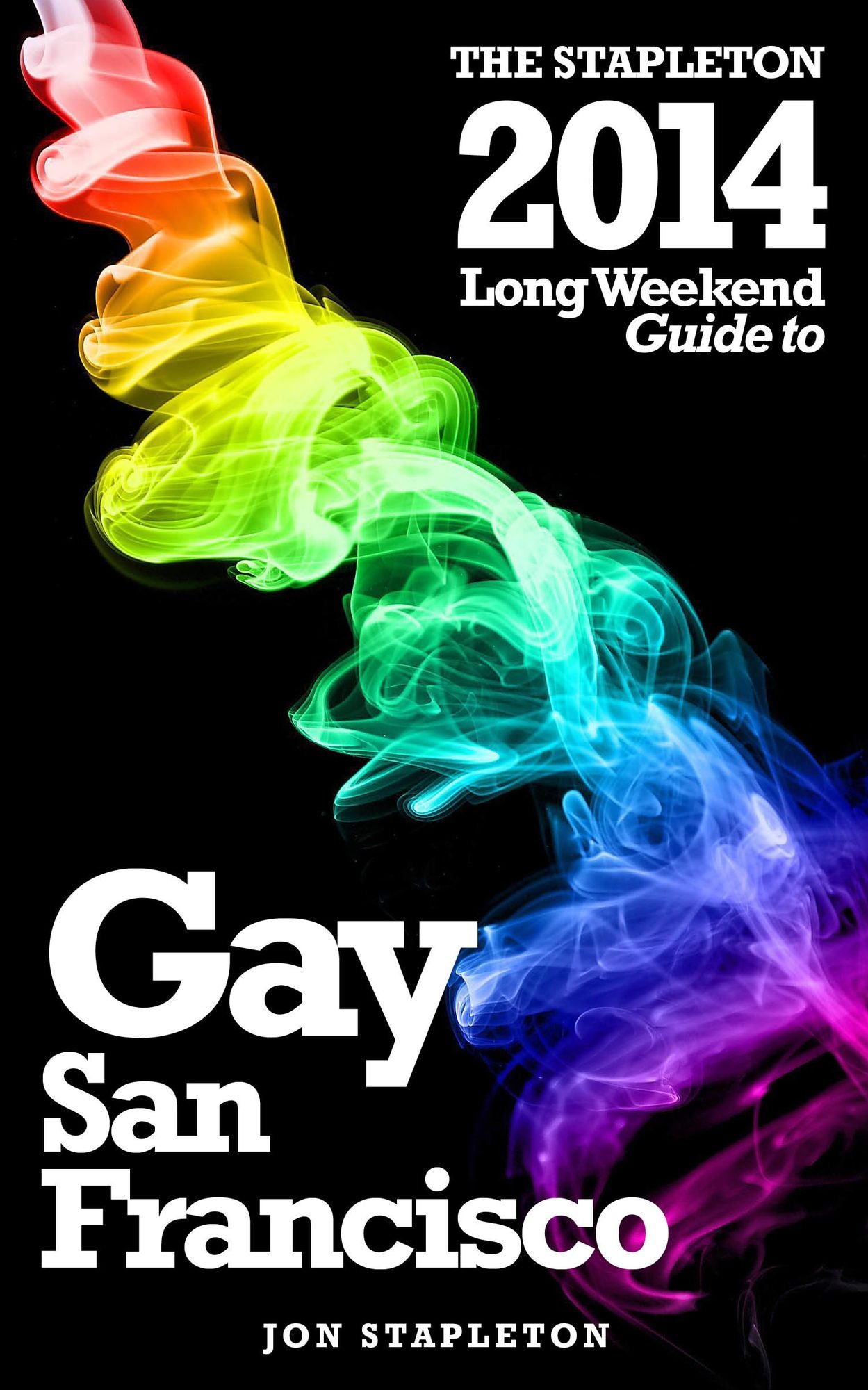 San Francisco: The Stapleton 2014 Long Weekend Gay Guide