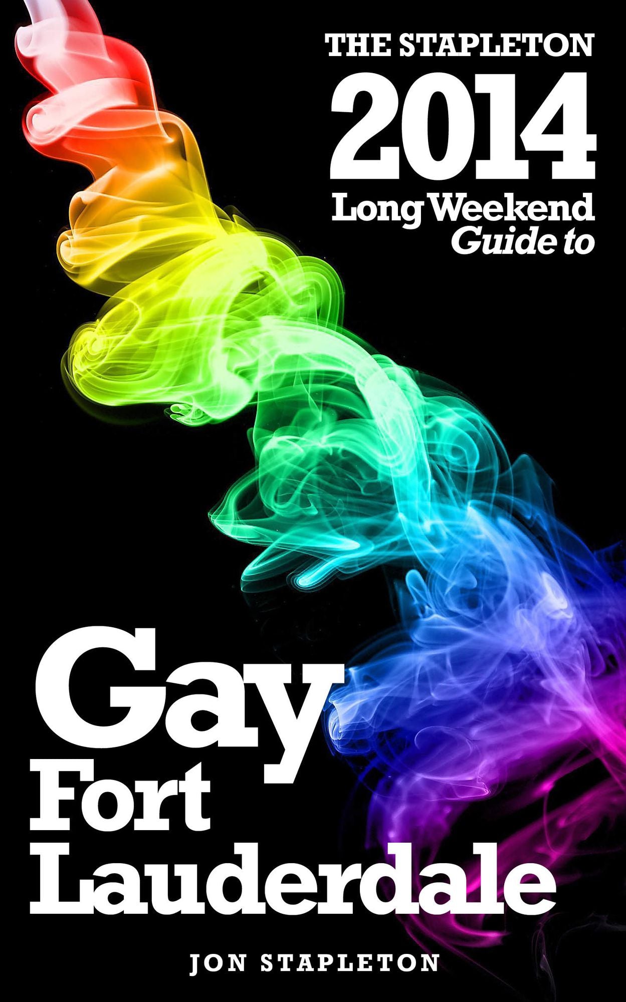Fort Lauderdale: The Stapleton 2014 Long Weekend Gay Guide