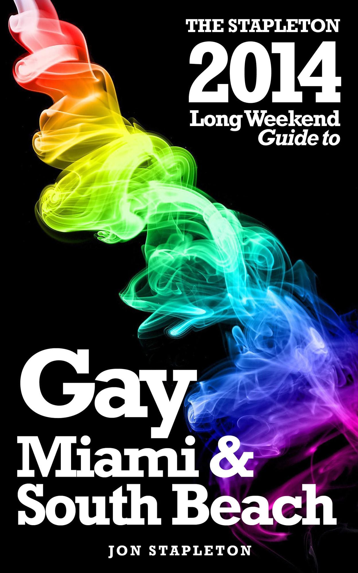 Miami & South Beach: The Stapleton 2014 Long Weekend Gay Guide