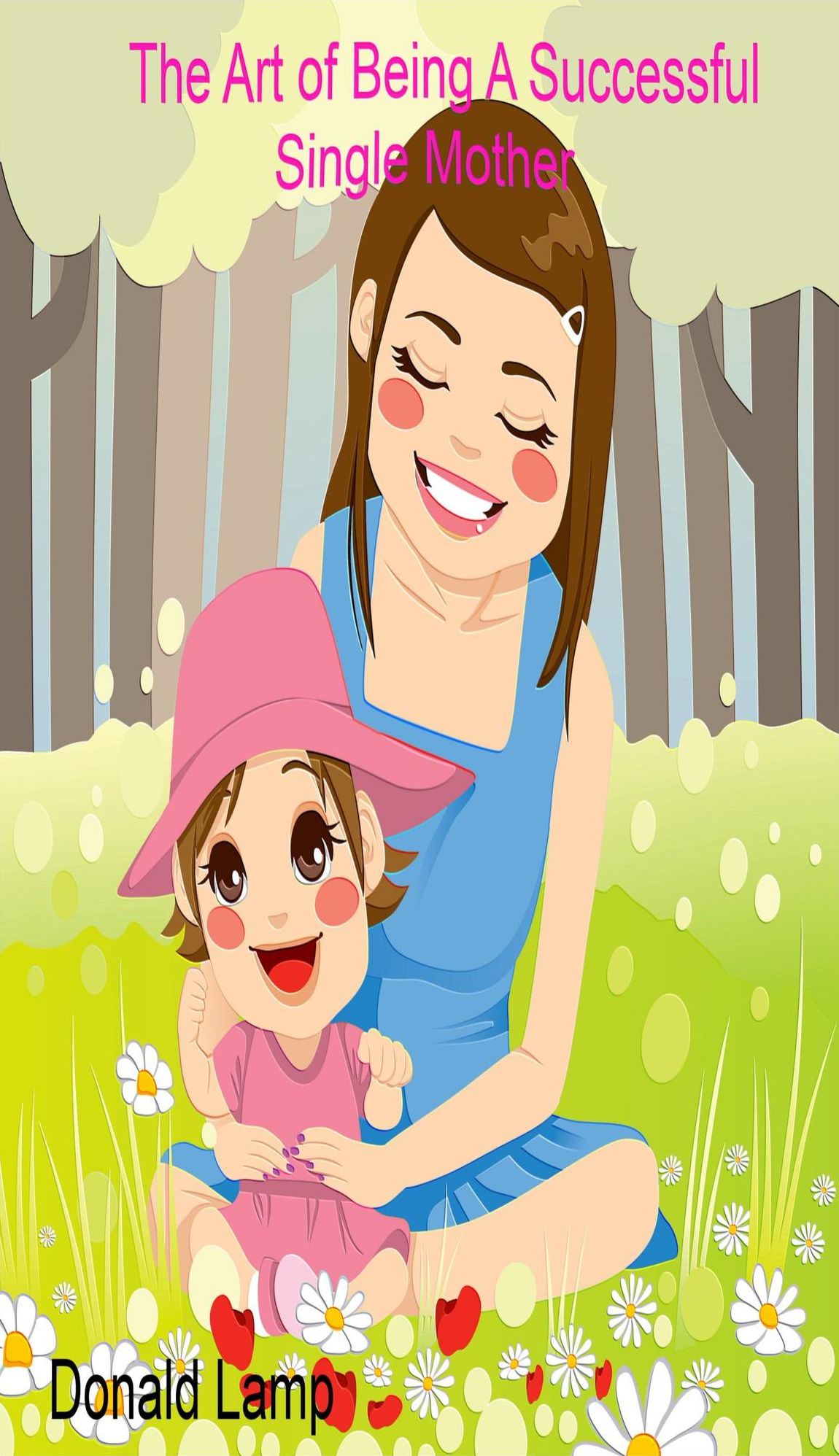 The Art of Being A Successful Single Mother