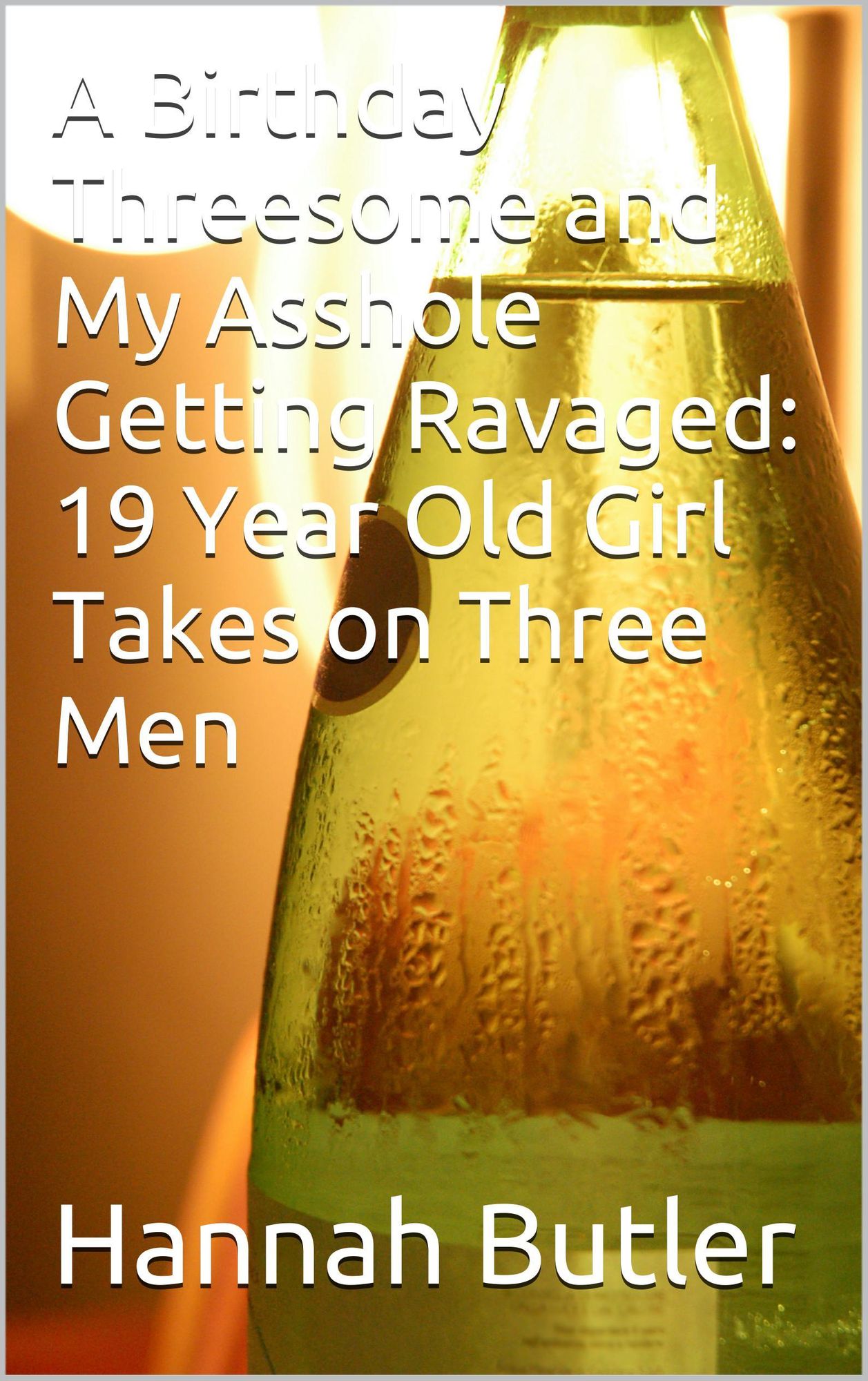 A Birthday Threesome and My Asshole Getting Ravaged: 19 Year Old Girl Takes on Three Men
