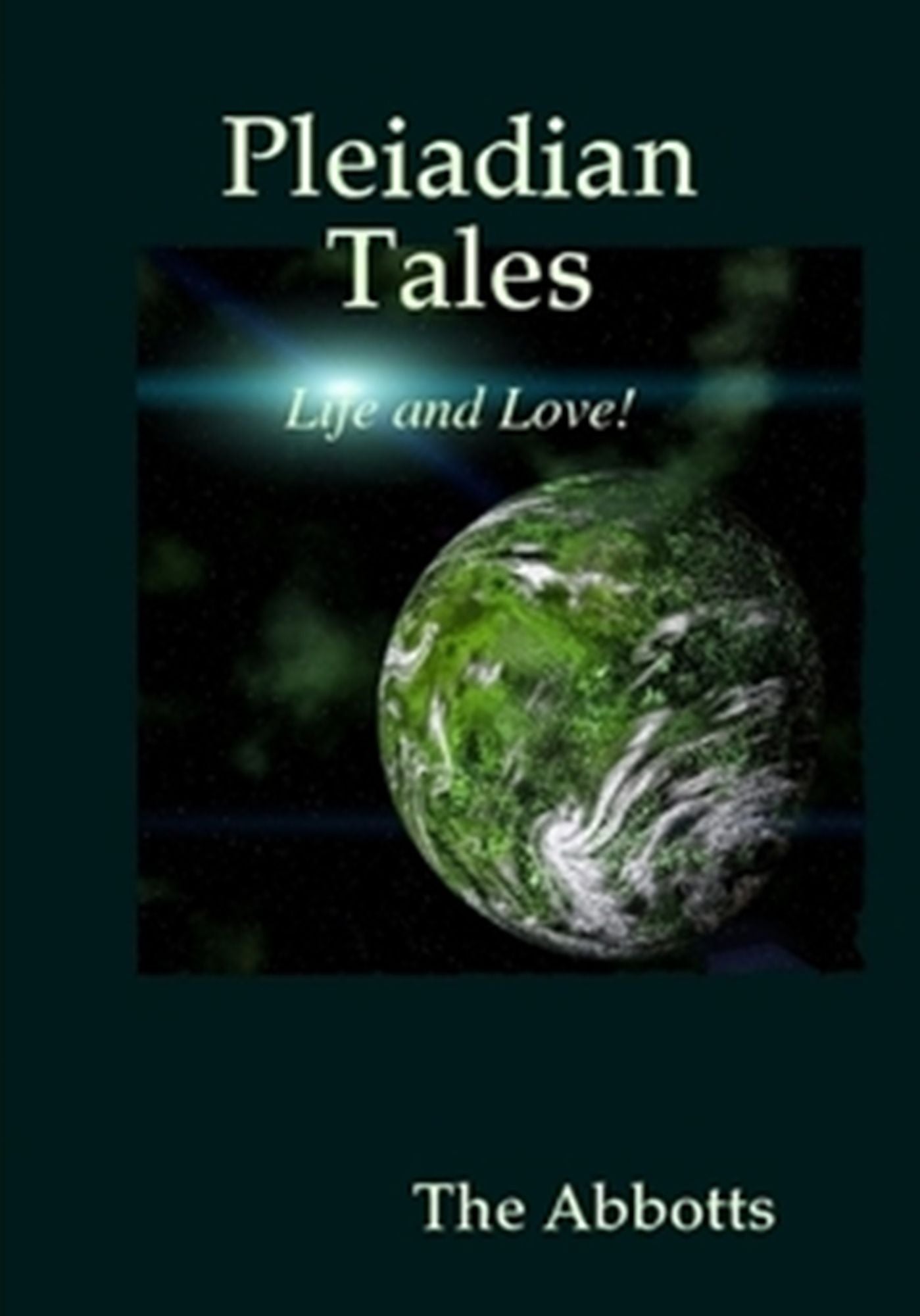 Pleiadian Tales: Life and Love!