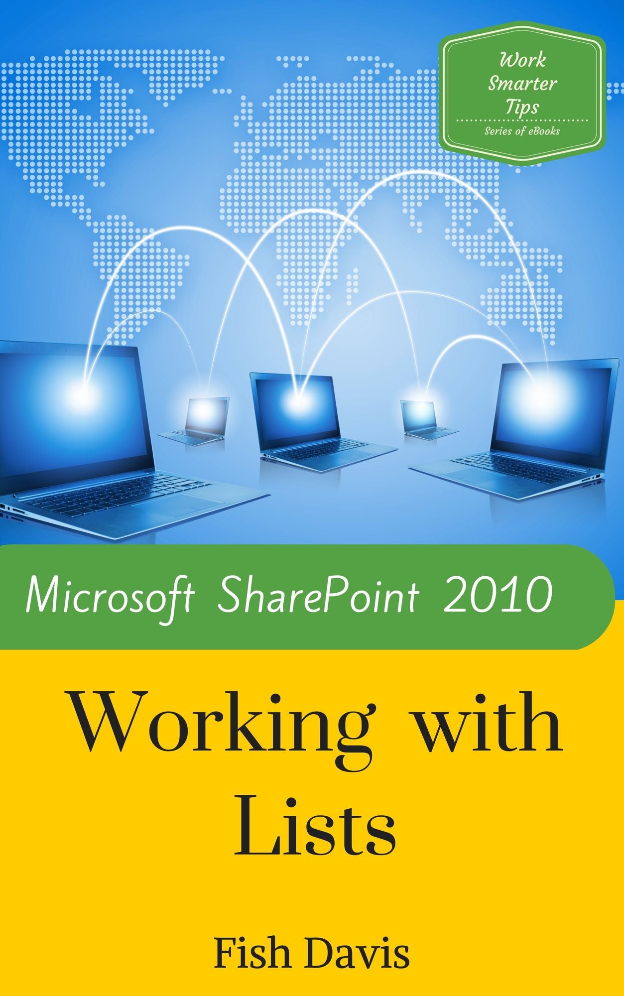 Microsoft SharePoint 2010 Working with Lists