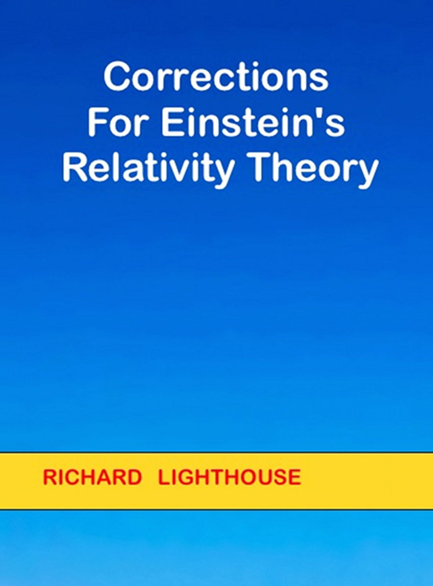 Corrections for Einstein's Relativity Theory