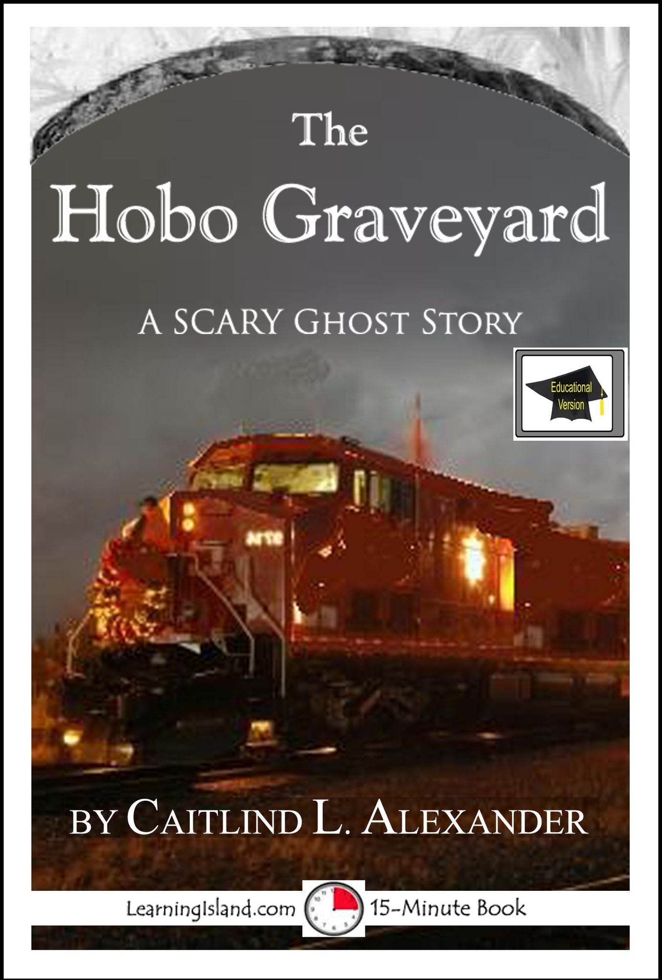 The Hobo Graveyard: A 15-Minute Horror Story, Educational Version