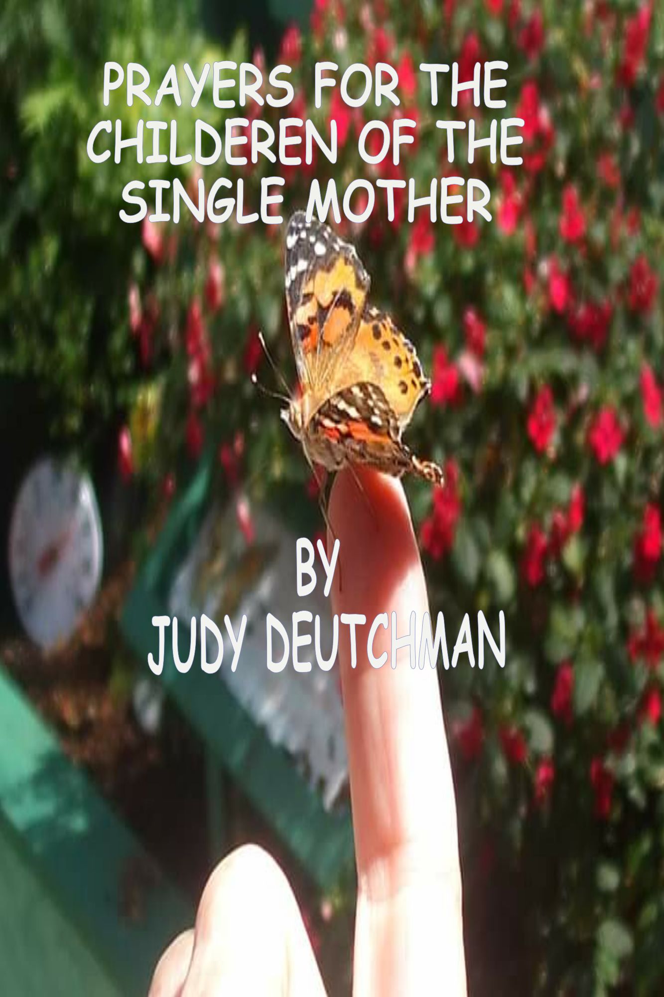 Prayers for the Children of the Single Mother, is free because single parenthood is not just a story...