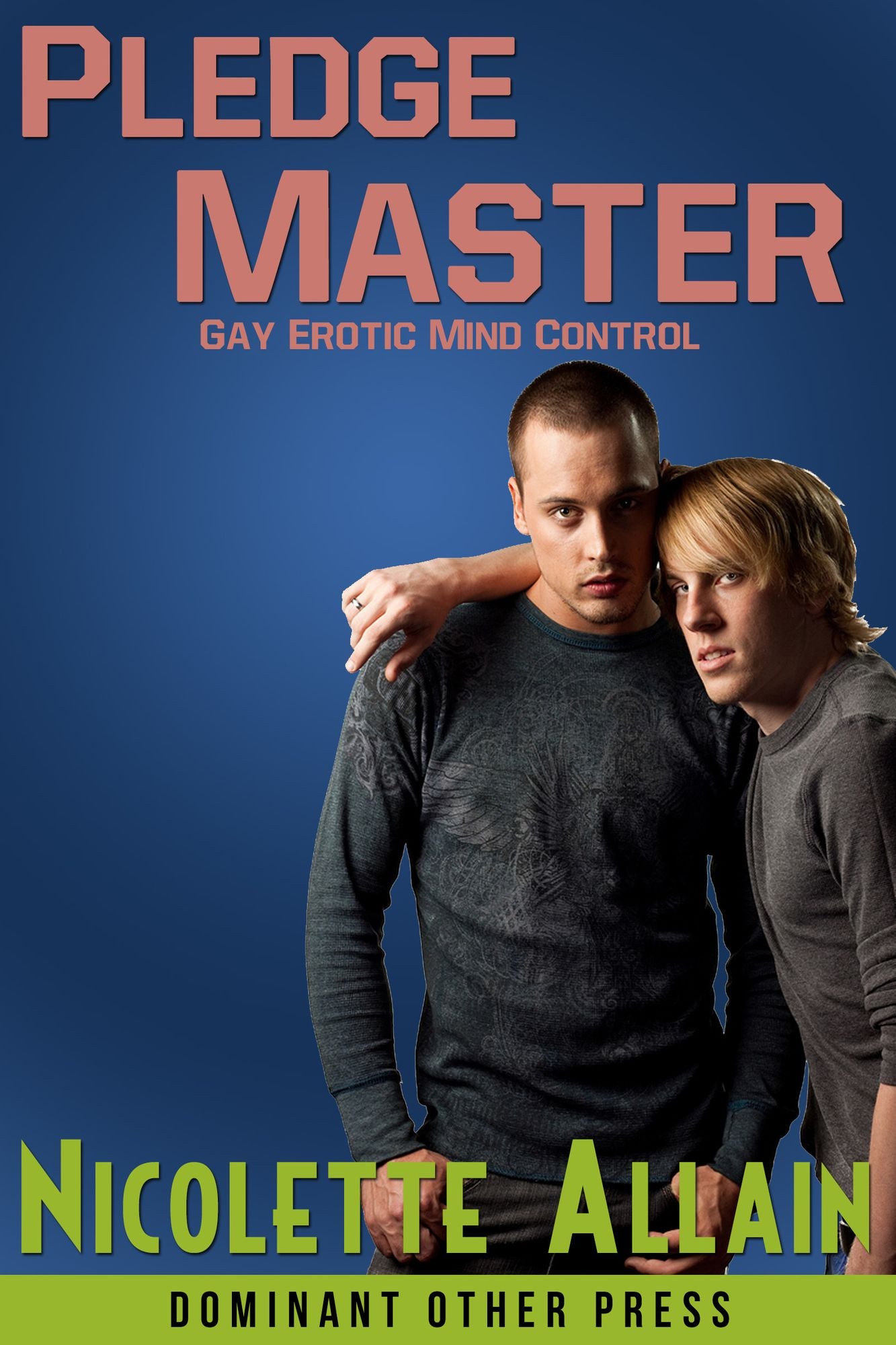 Pledge Master (Gay Mind Control Erotica)