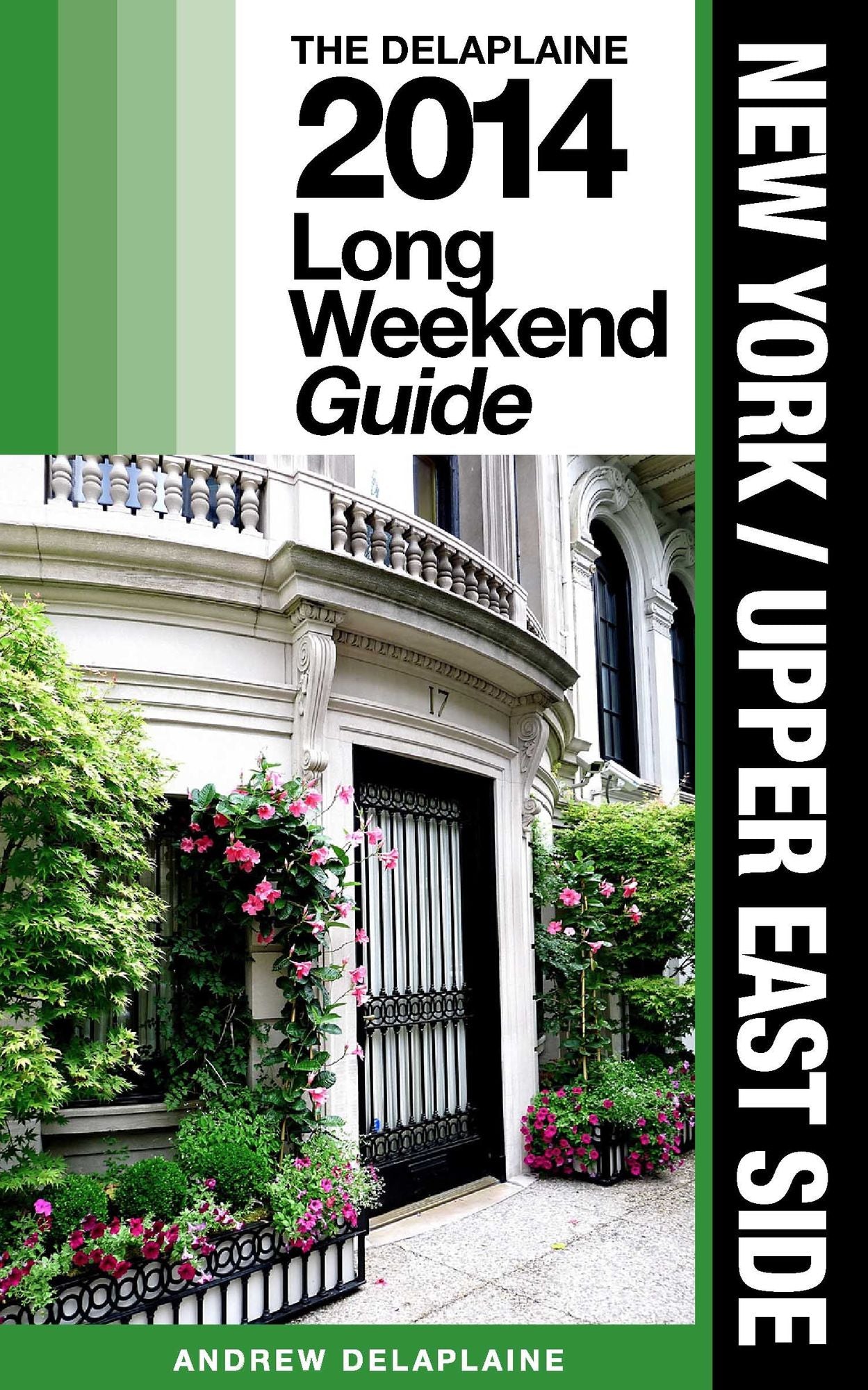 New York (Upper East Side) - The Delaplaine 2014 Long Weekend Guide