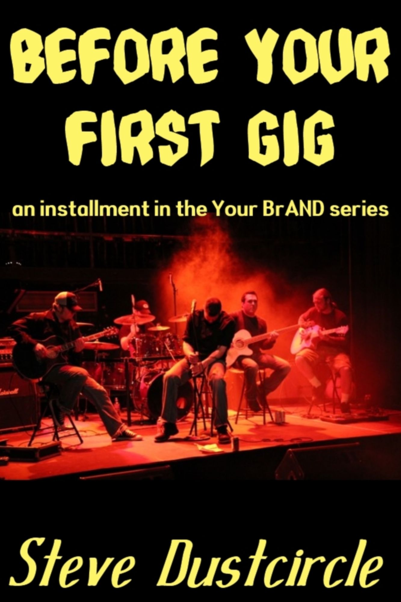 Before Your First Gig (Your BrAND)