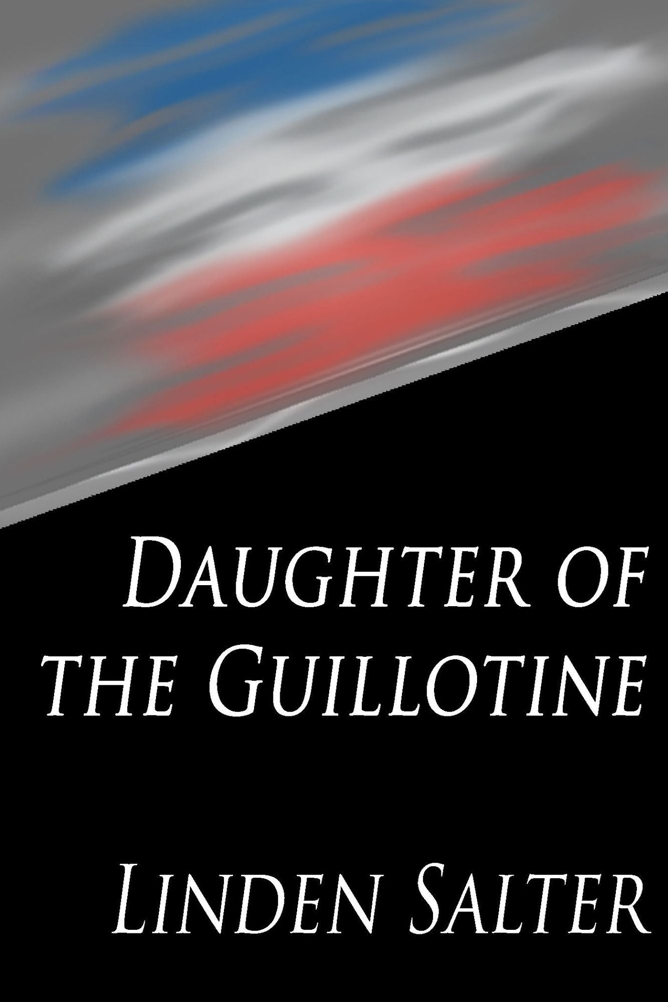 Daughter of the Guillotine