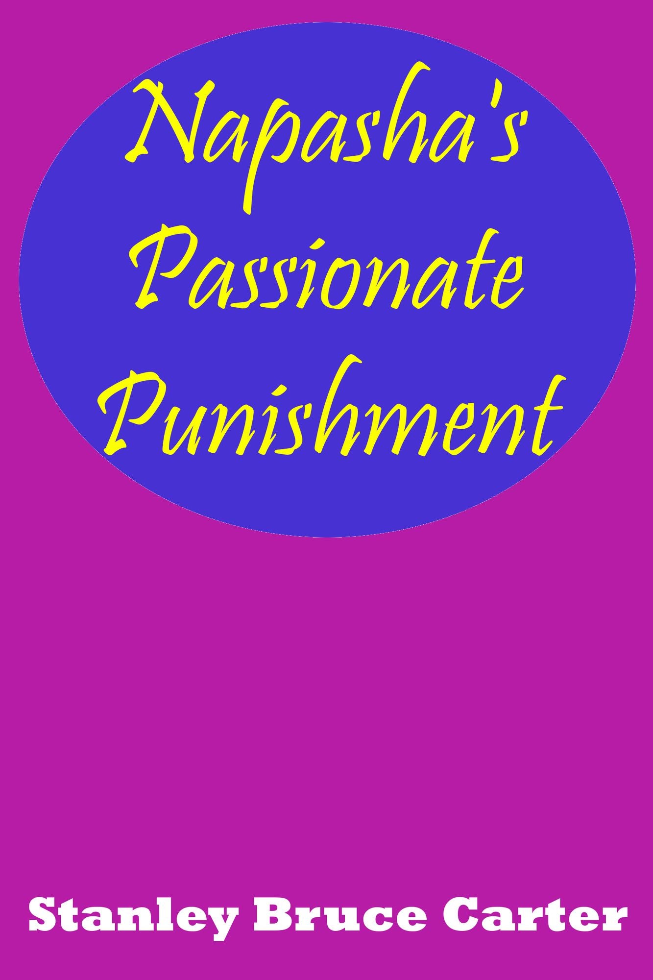 Napasha's Passionate Punishment
