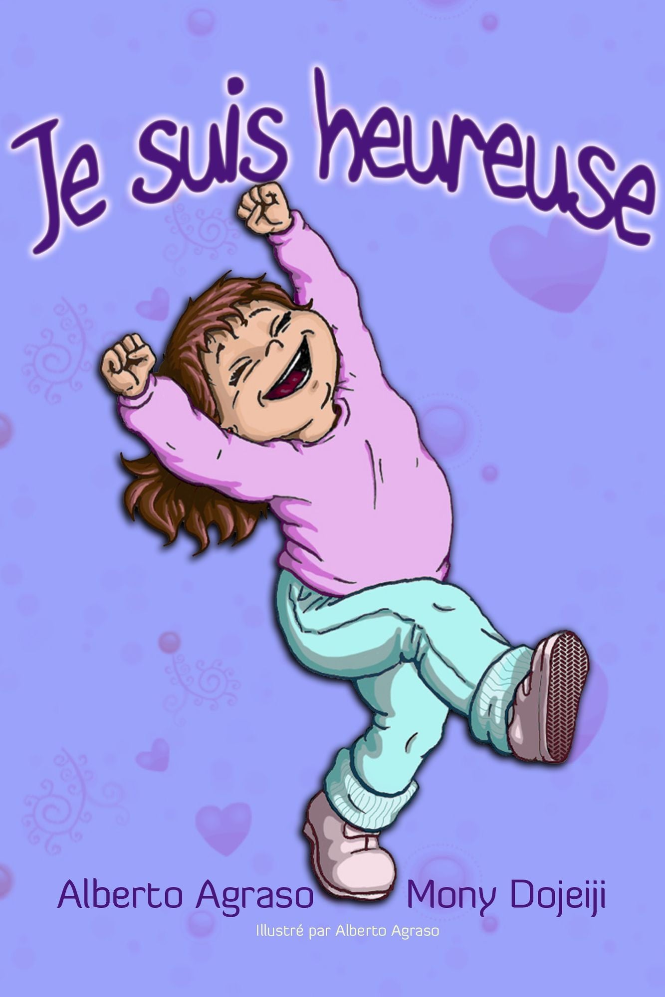 Je suis heureuse de Alberto Agraso et Mony Dojeiji