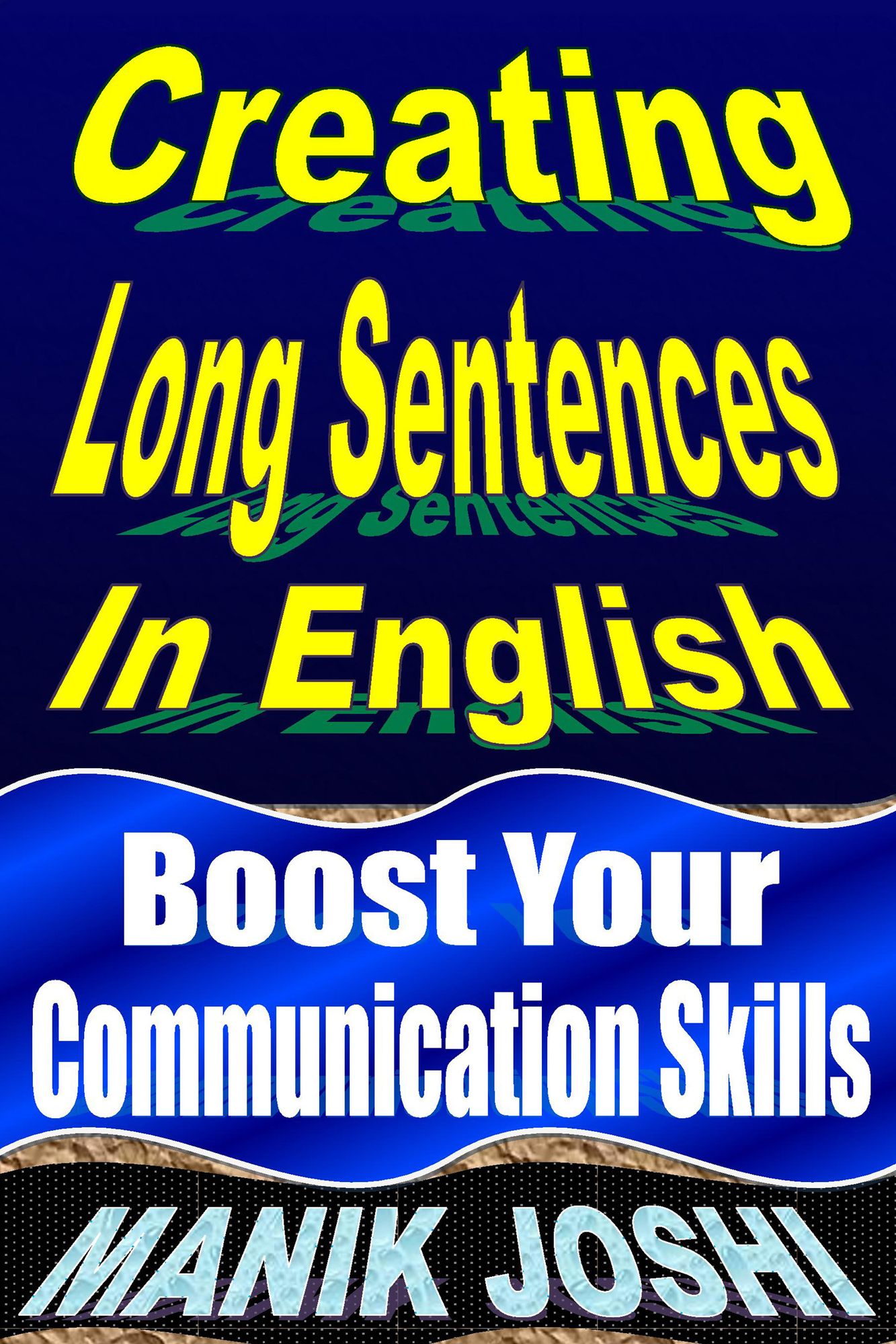 Creating Long Sentences in English: Boost Your Communication Skills