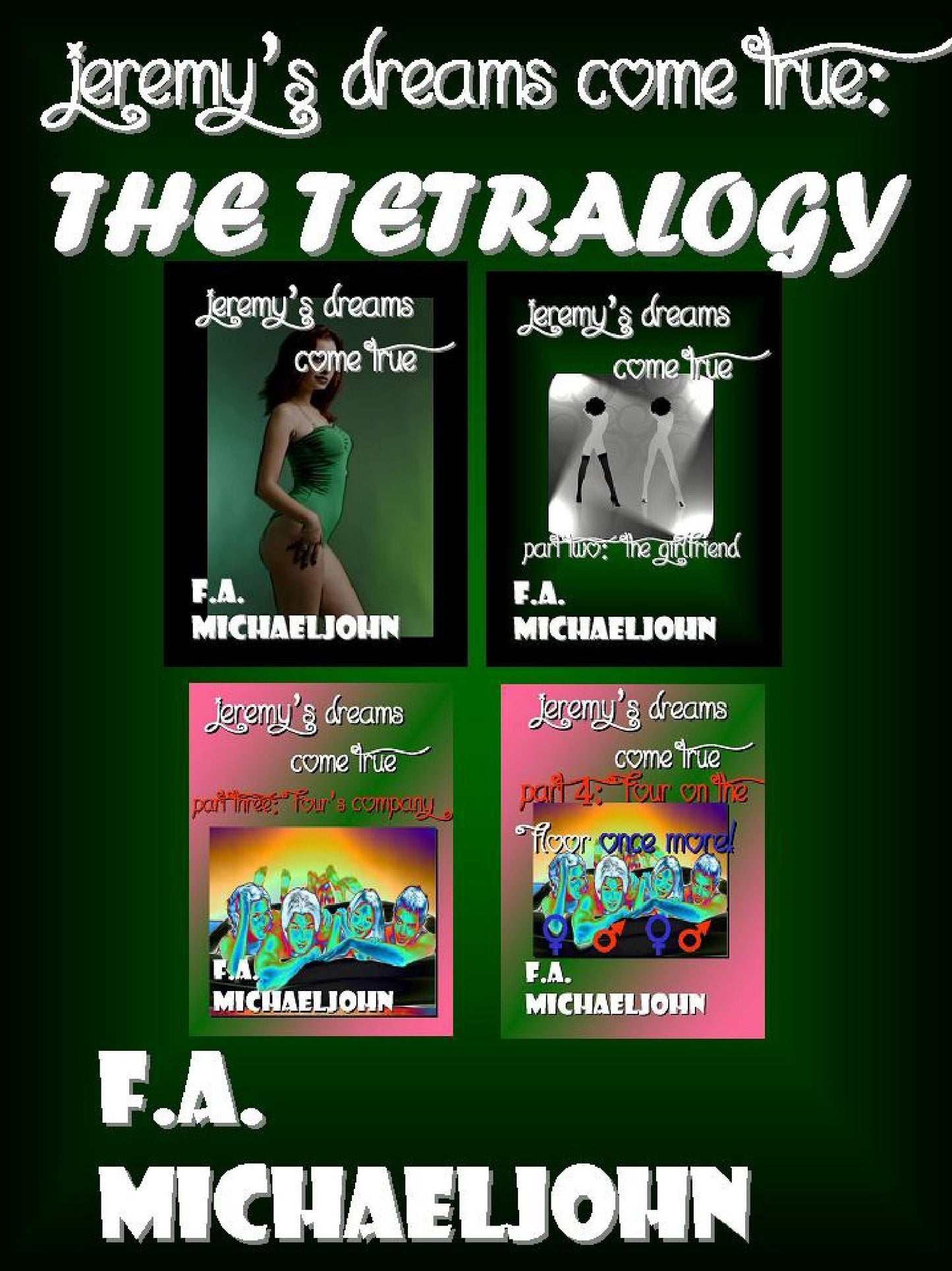 Jeremy's Dreams Come True: The Tetralogy