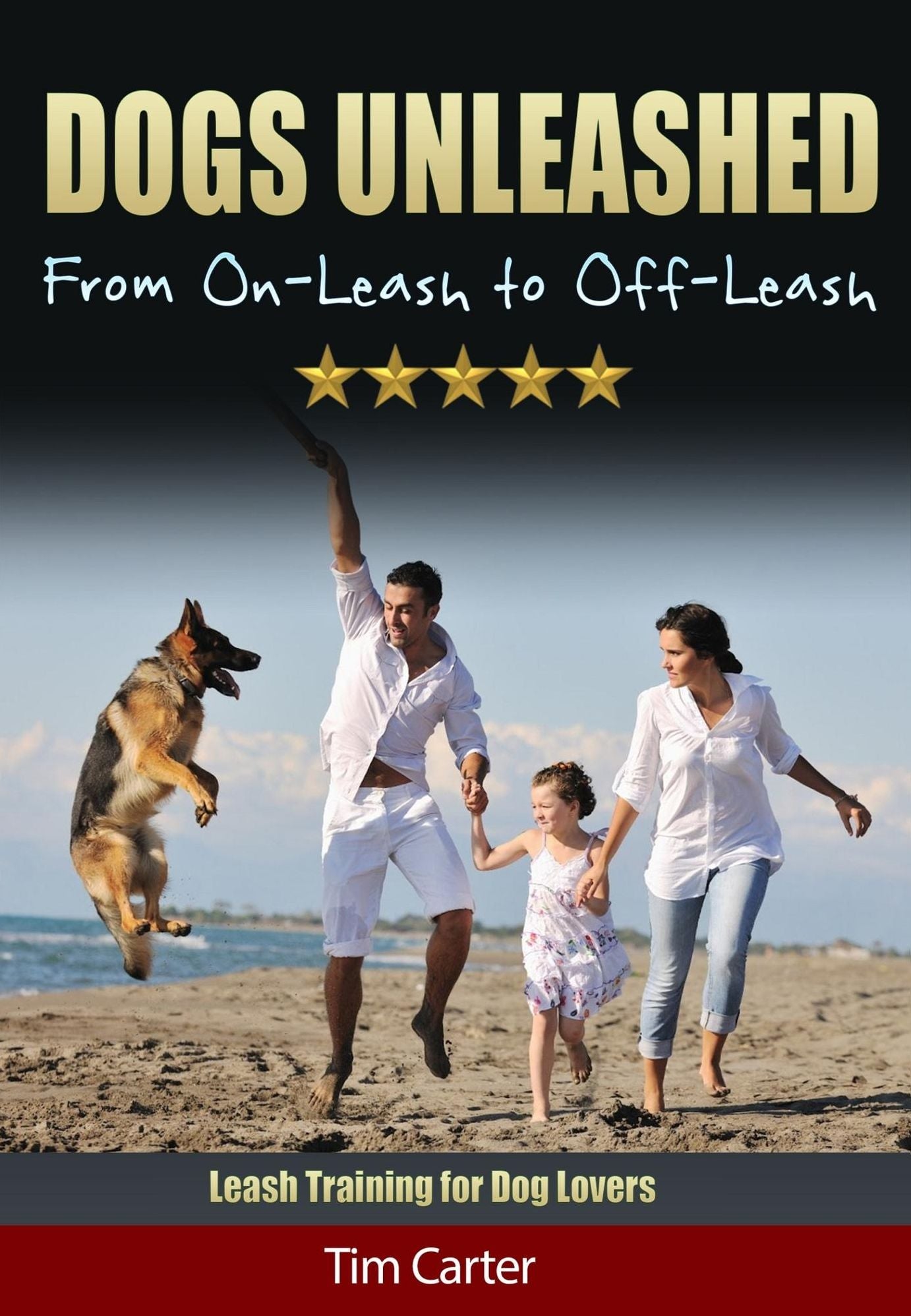 Dogs Unleashed: From On-Leash to Off-Leash - Leash Training for Dog Lovers!