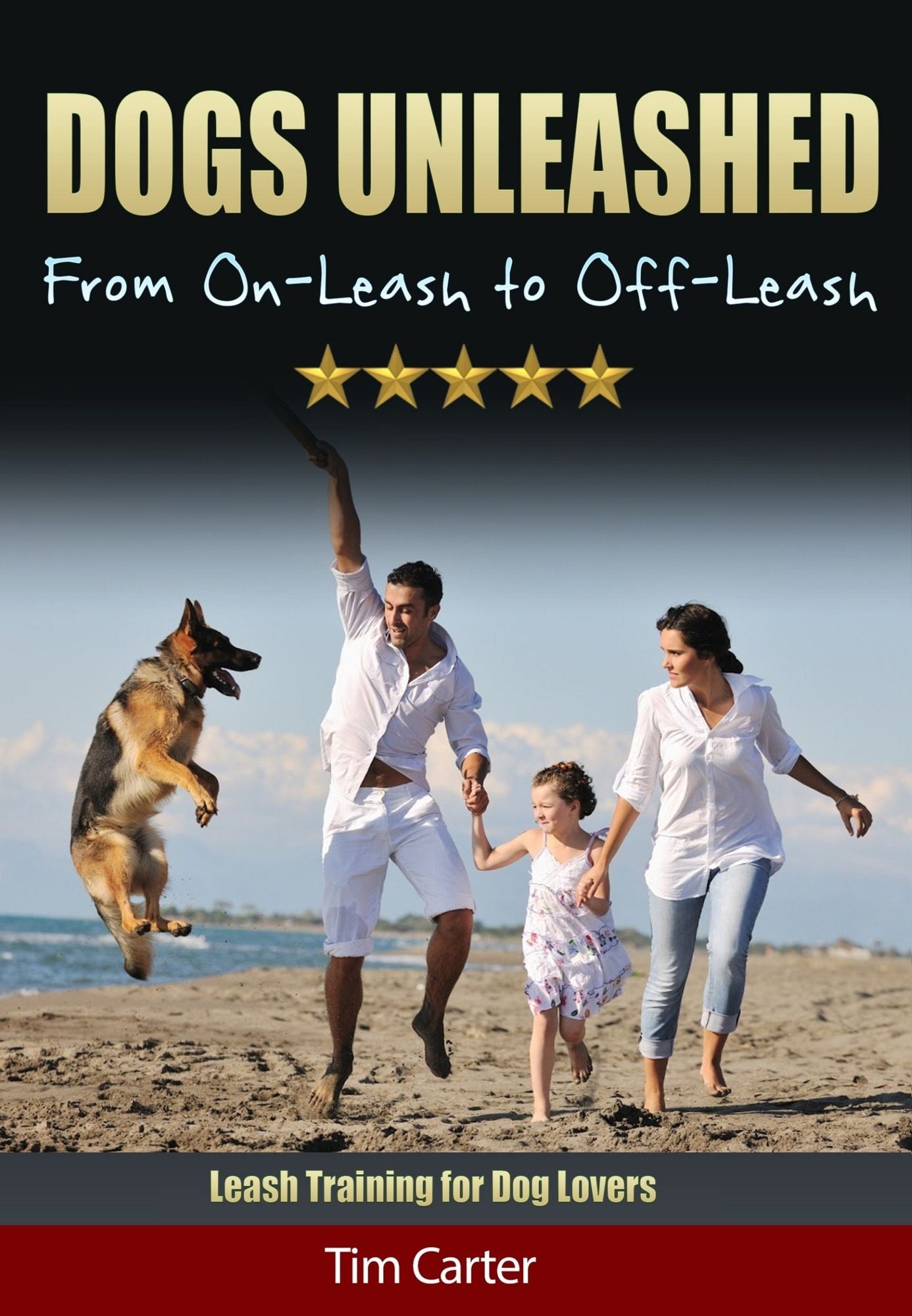 Dogs Unleashed: From On-Leash to Off-Leash - Leash Training for Dog Lovers!