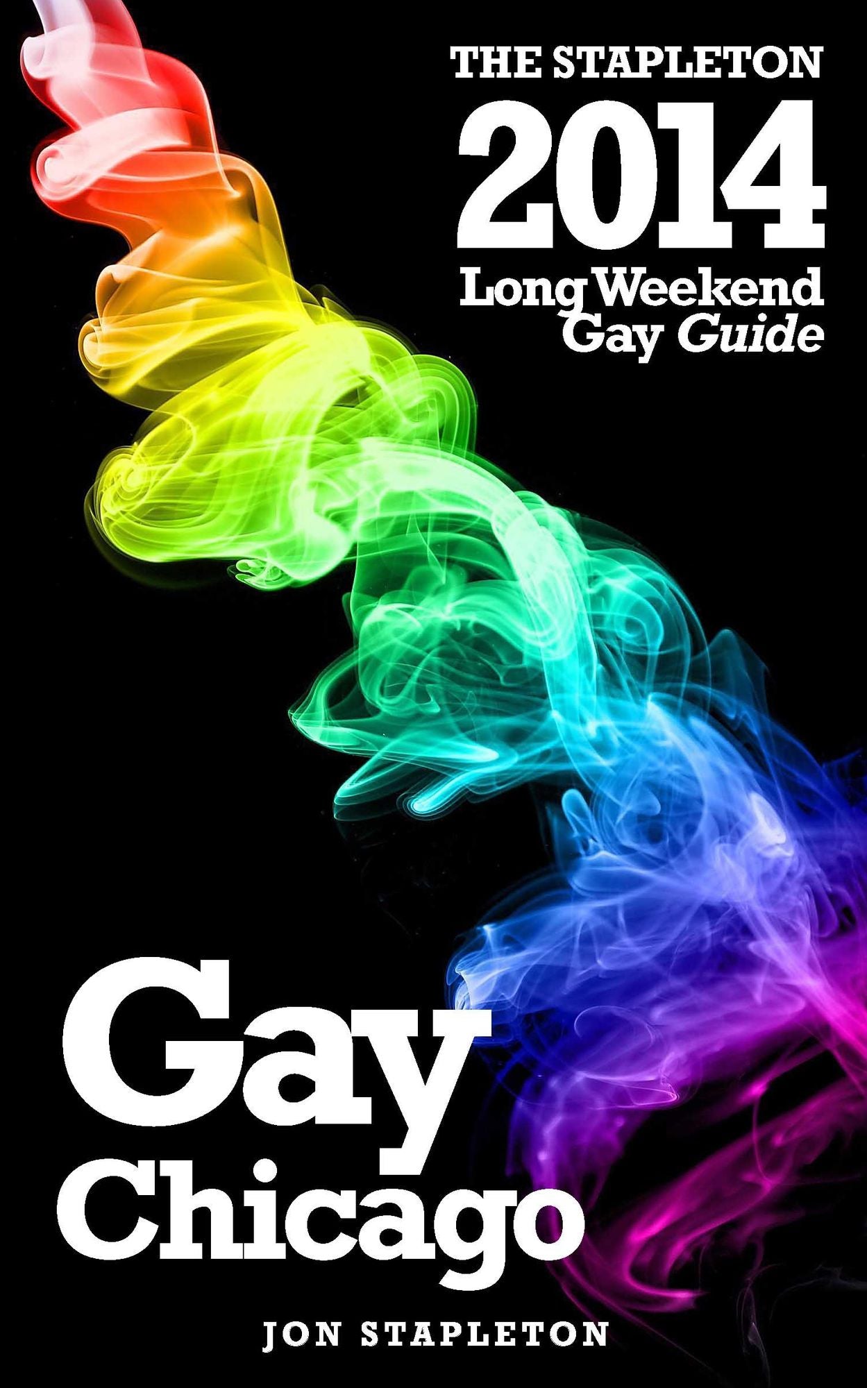 Chicago: The Stapleton 2014 Long Weekend Gay Guide