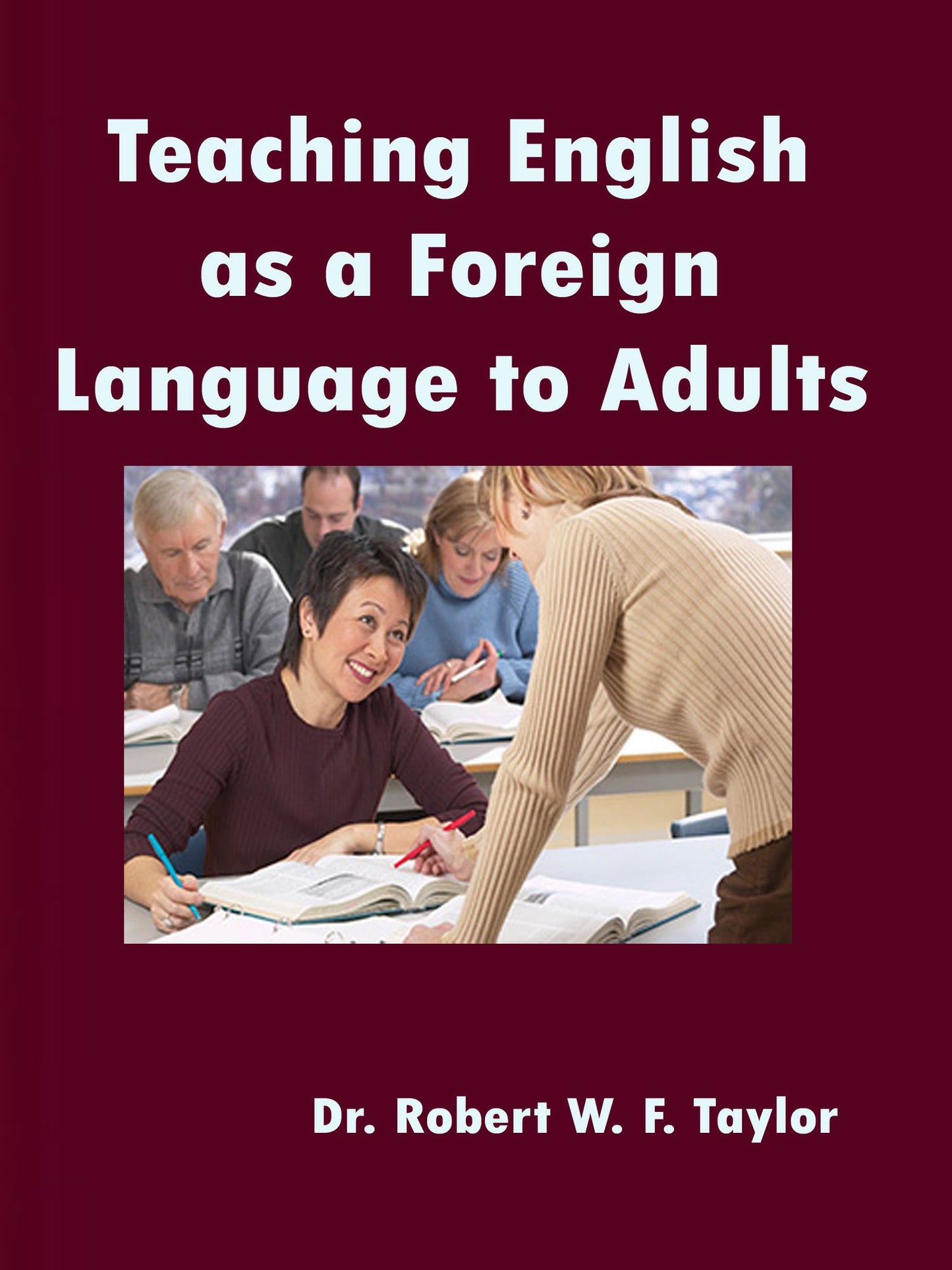 Teaching English as a Foreign Language to Adults