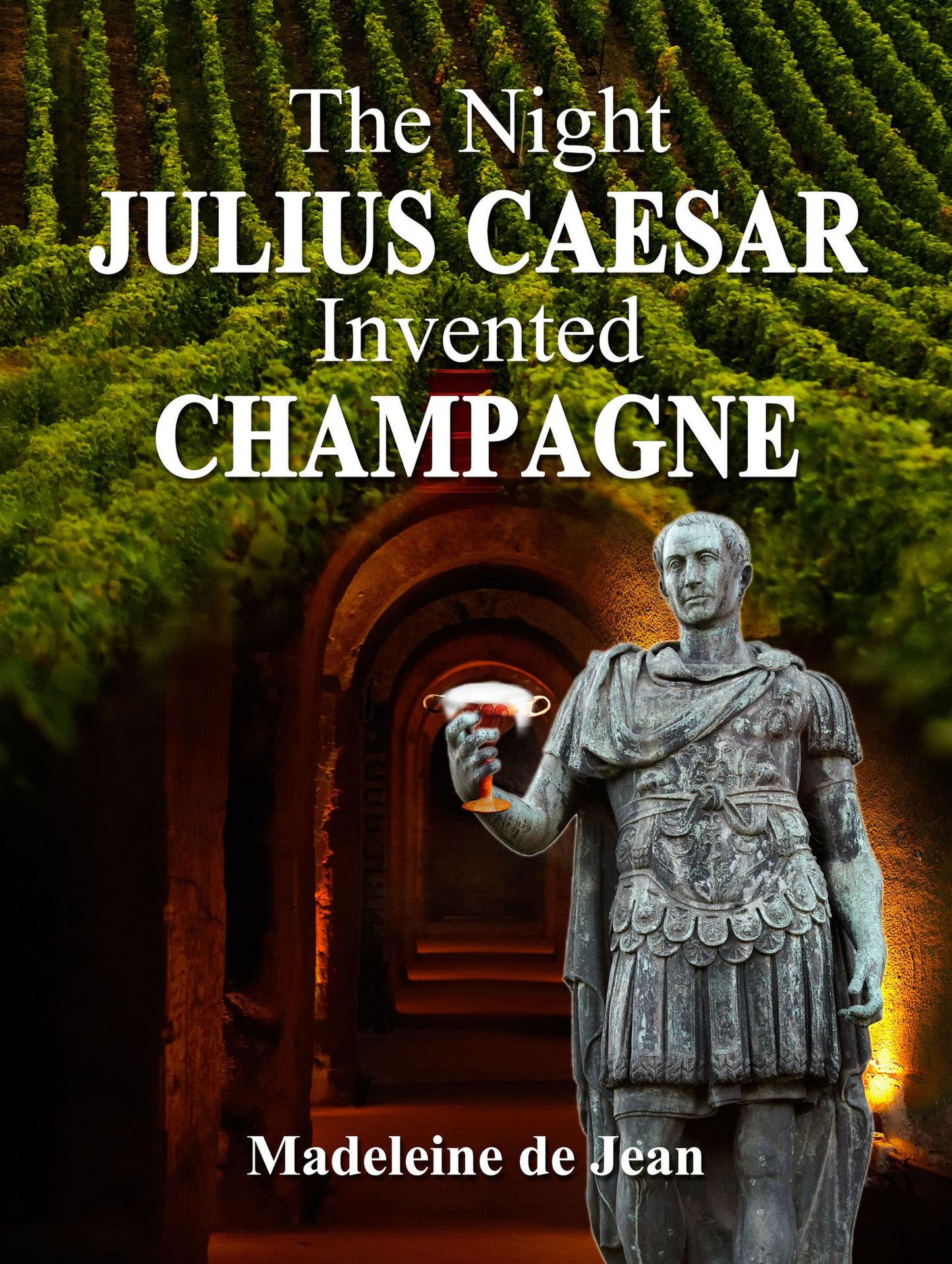 The Night Julius Caesar Invented Champagne