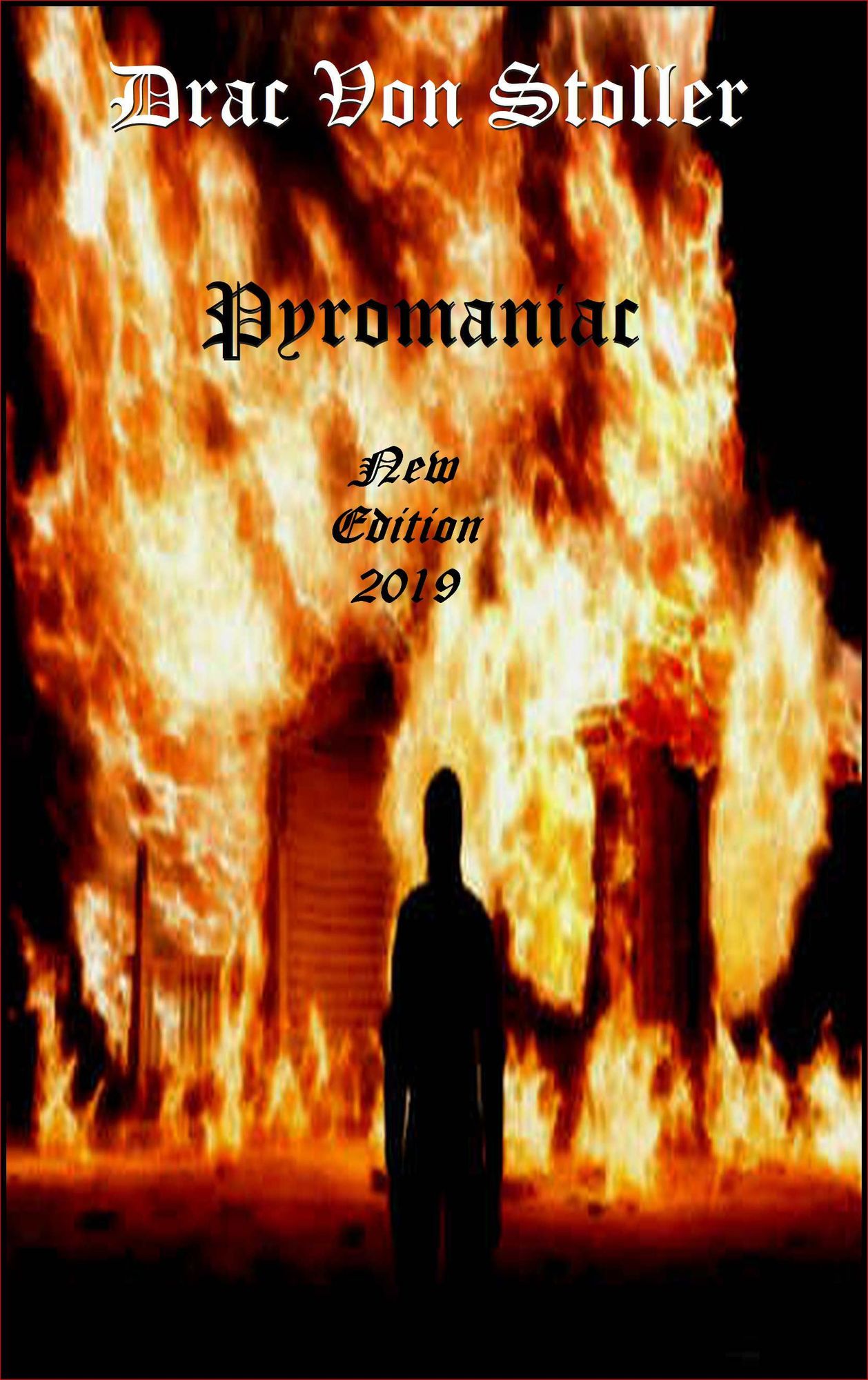 Pyromaniac